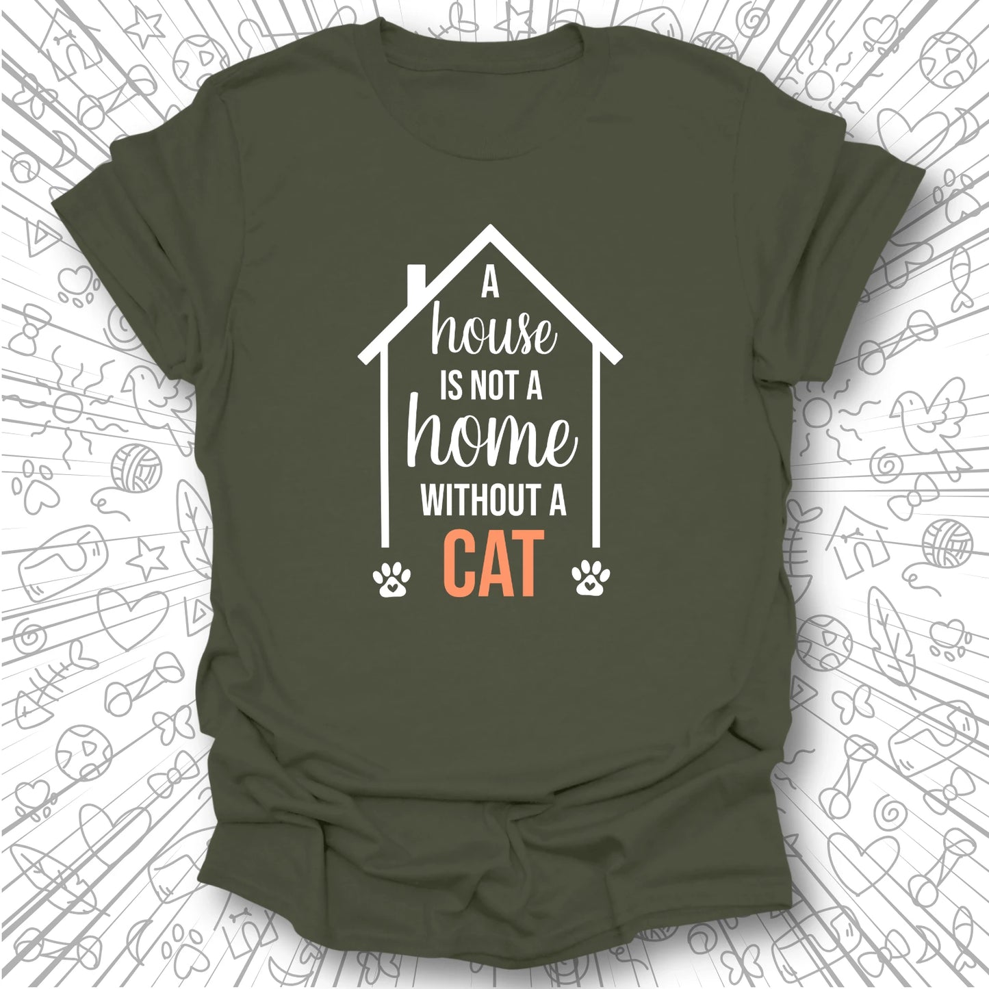 A House is Not a Home T-Shirt
