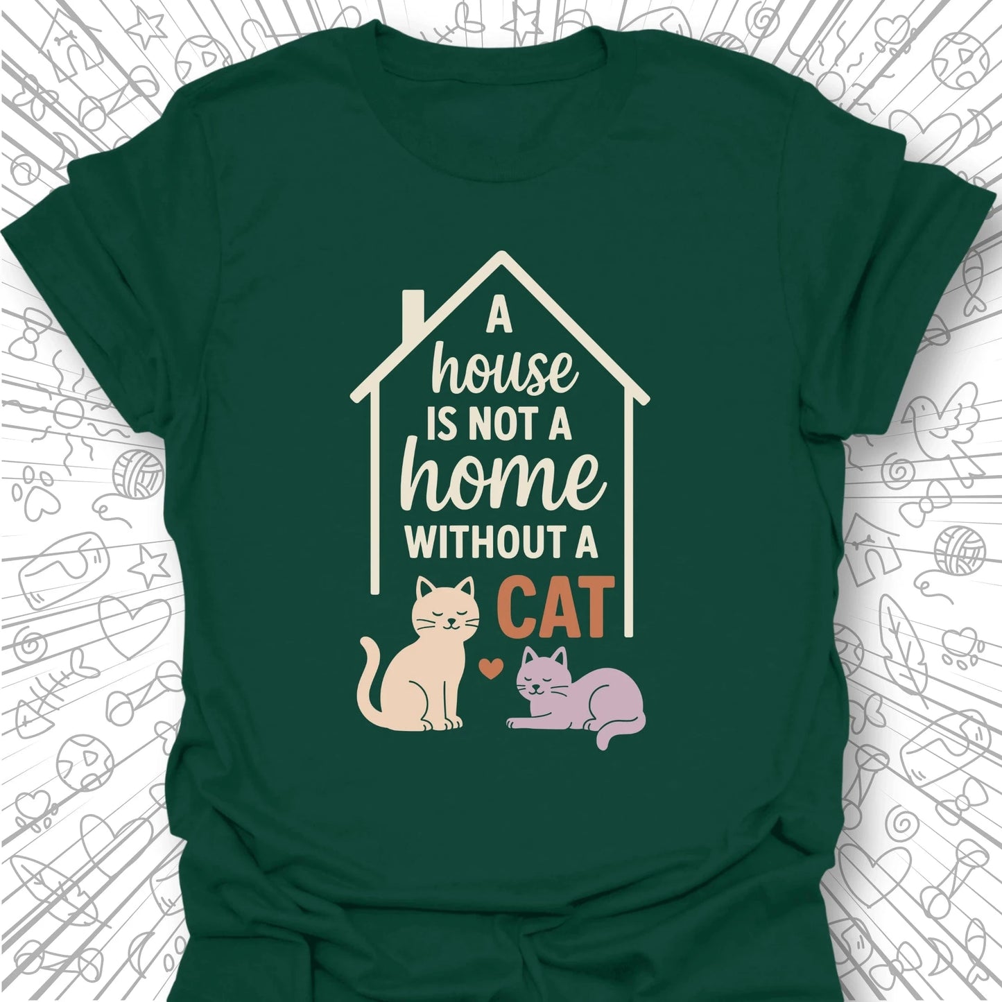 A House is Not a Home T-Shirt