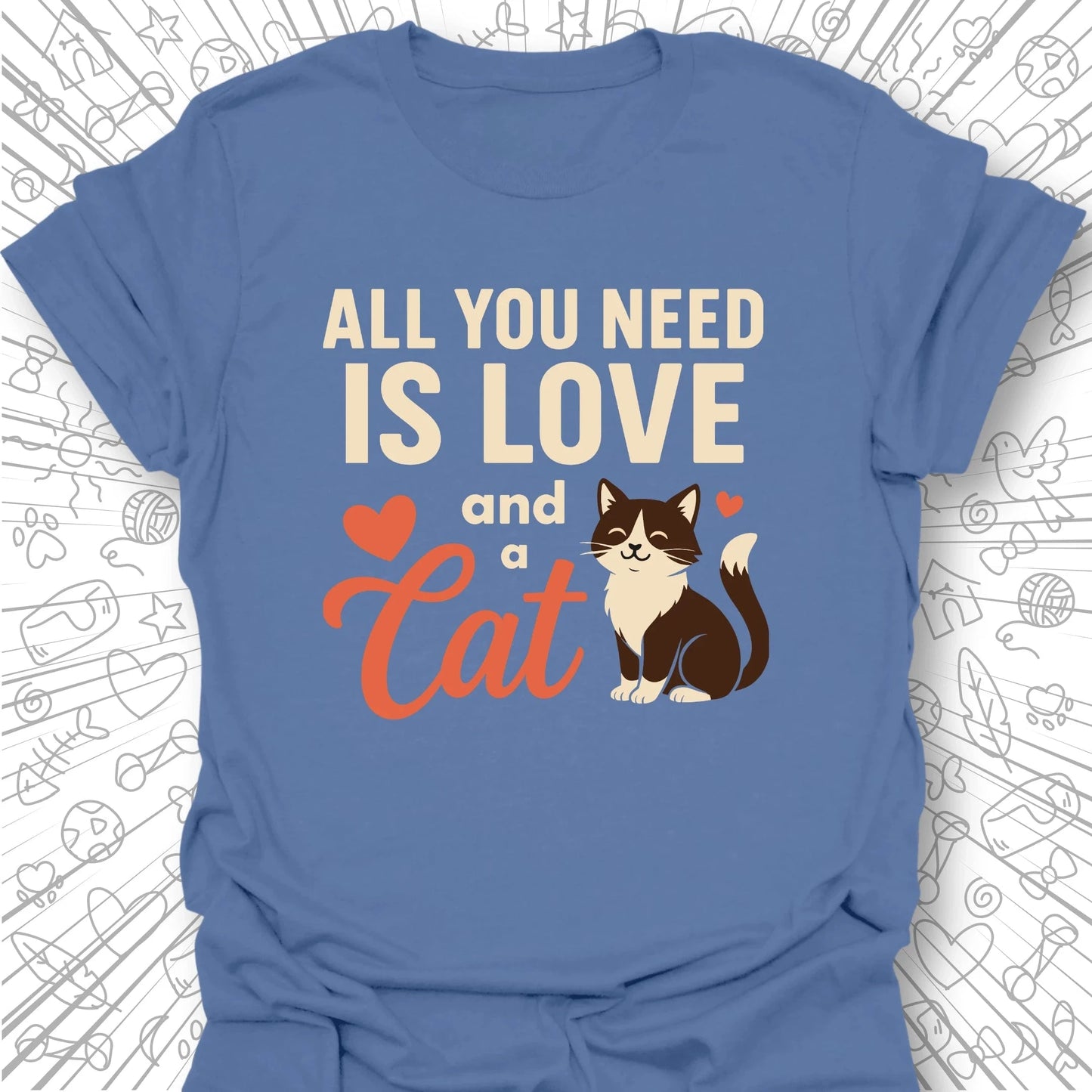 All You Need Is Love T-Shirt
