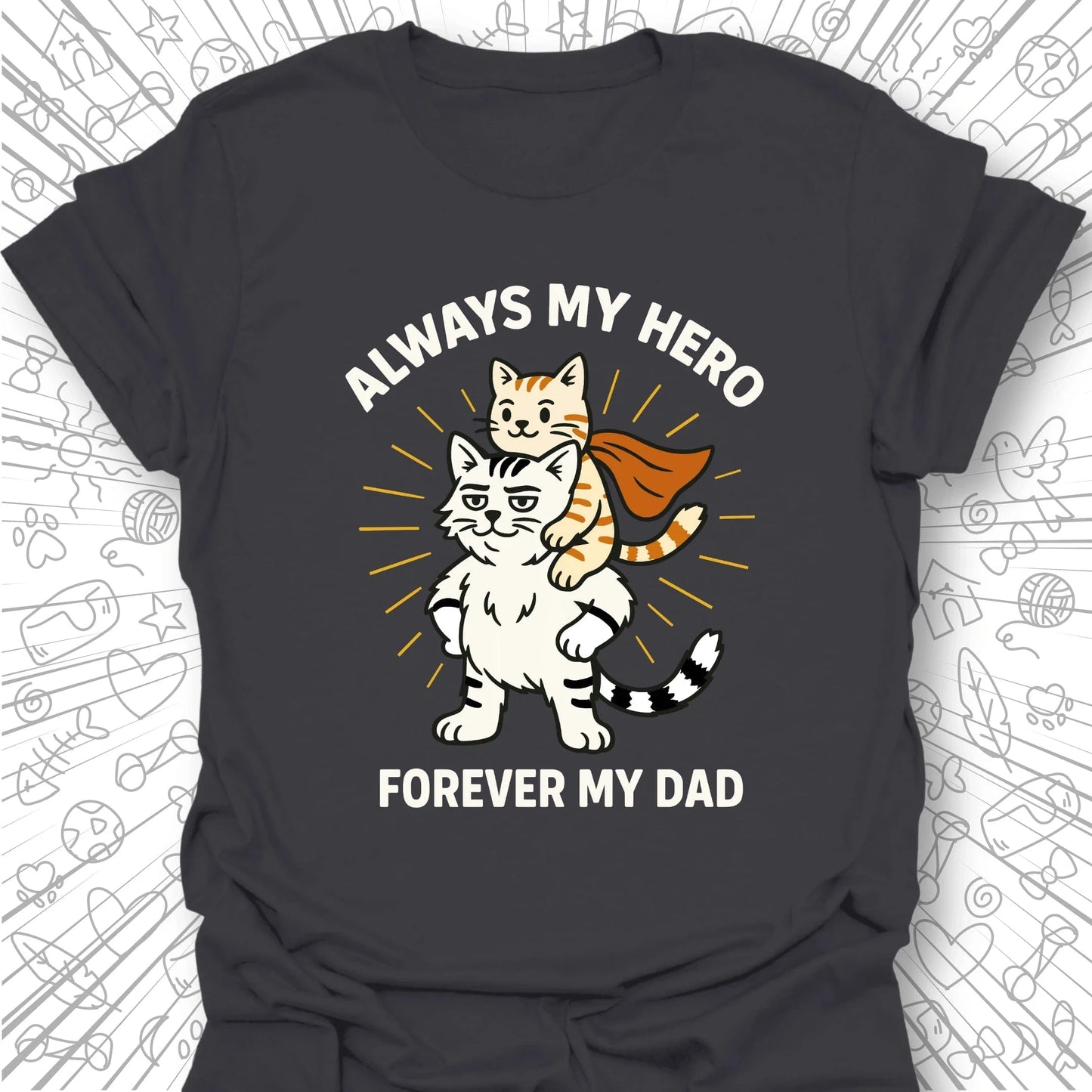 Always My Hero T-Shirt