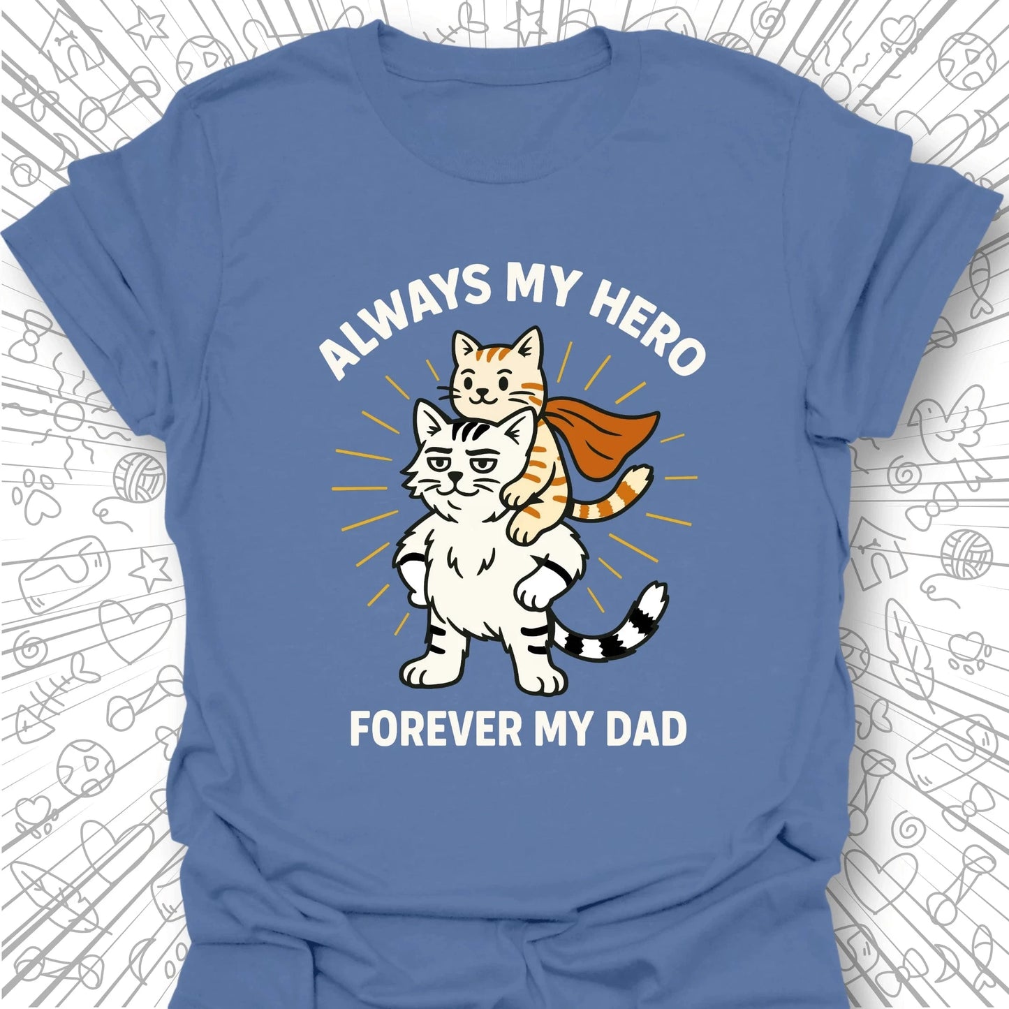 Always My Hero T-Shirt