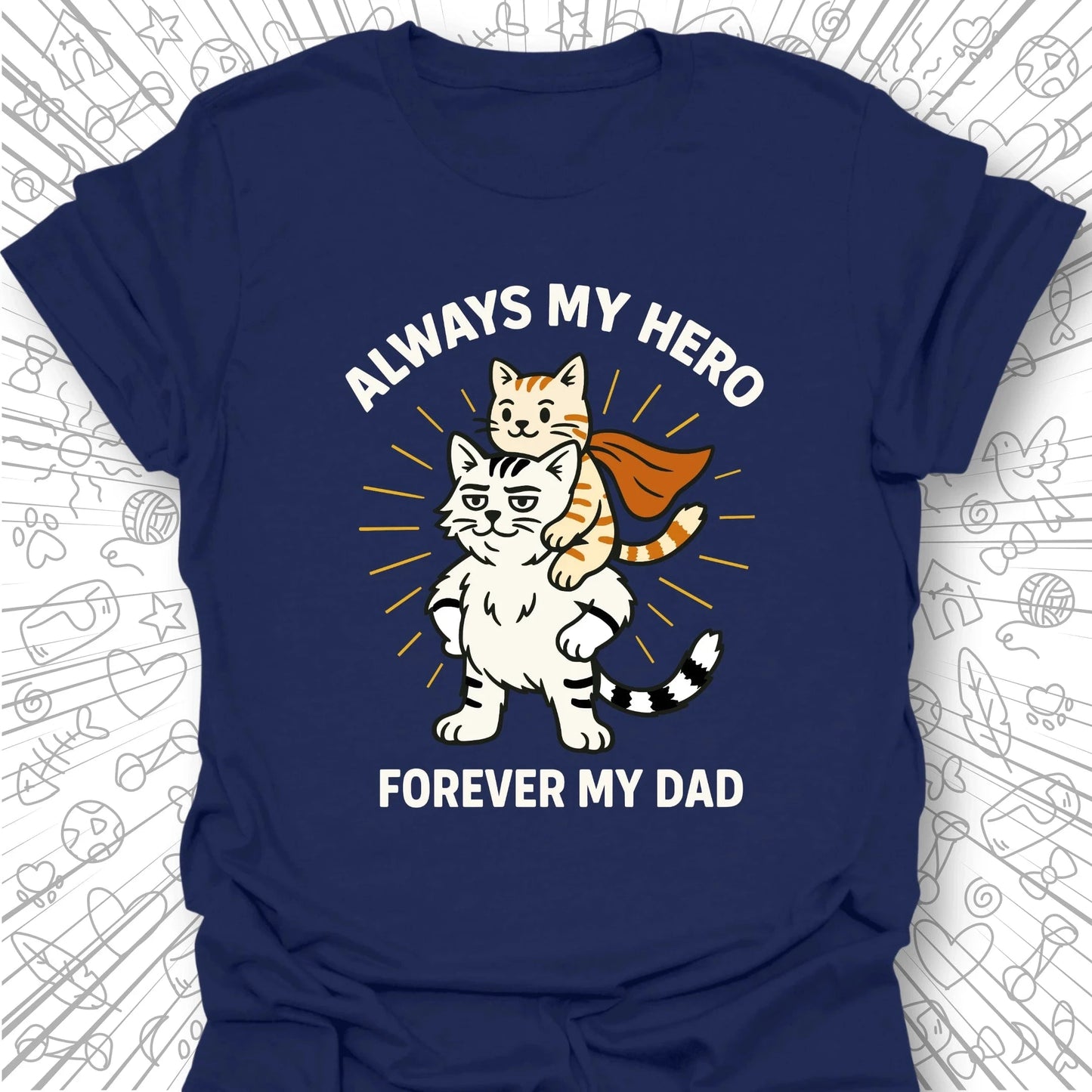 Always My Hero T-Shirt