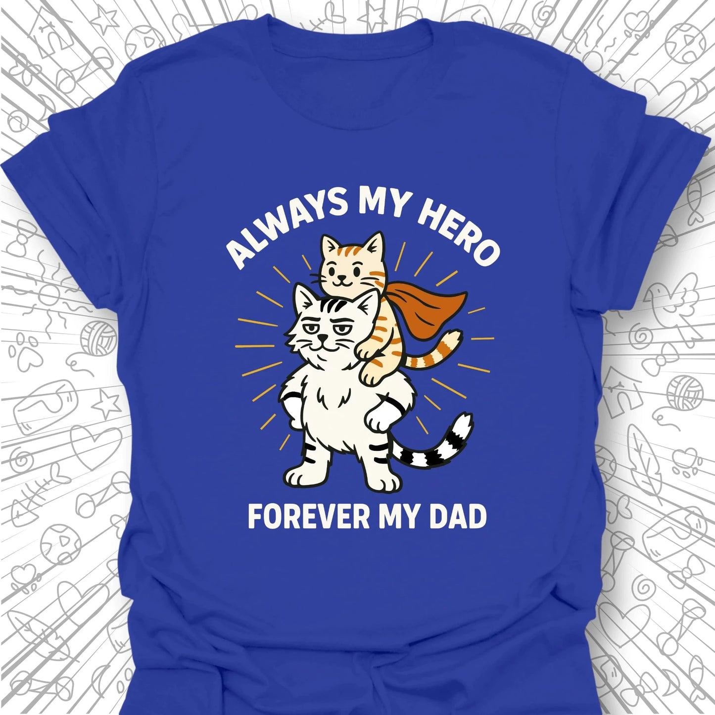 Always My Hero T-Shirt