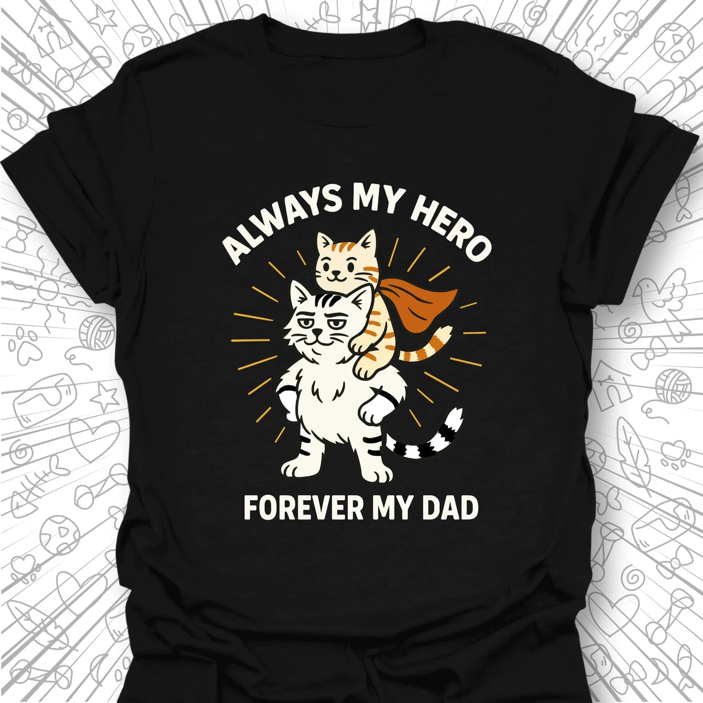 Always My Hero T-Shirt