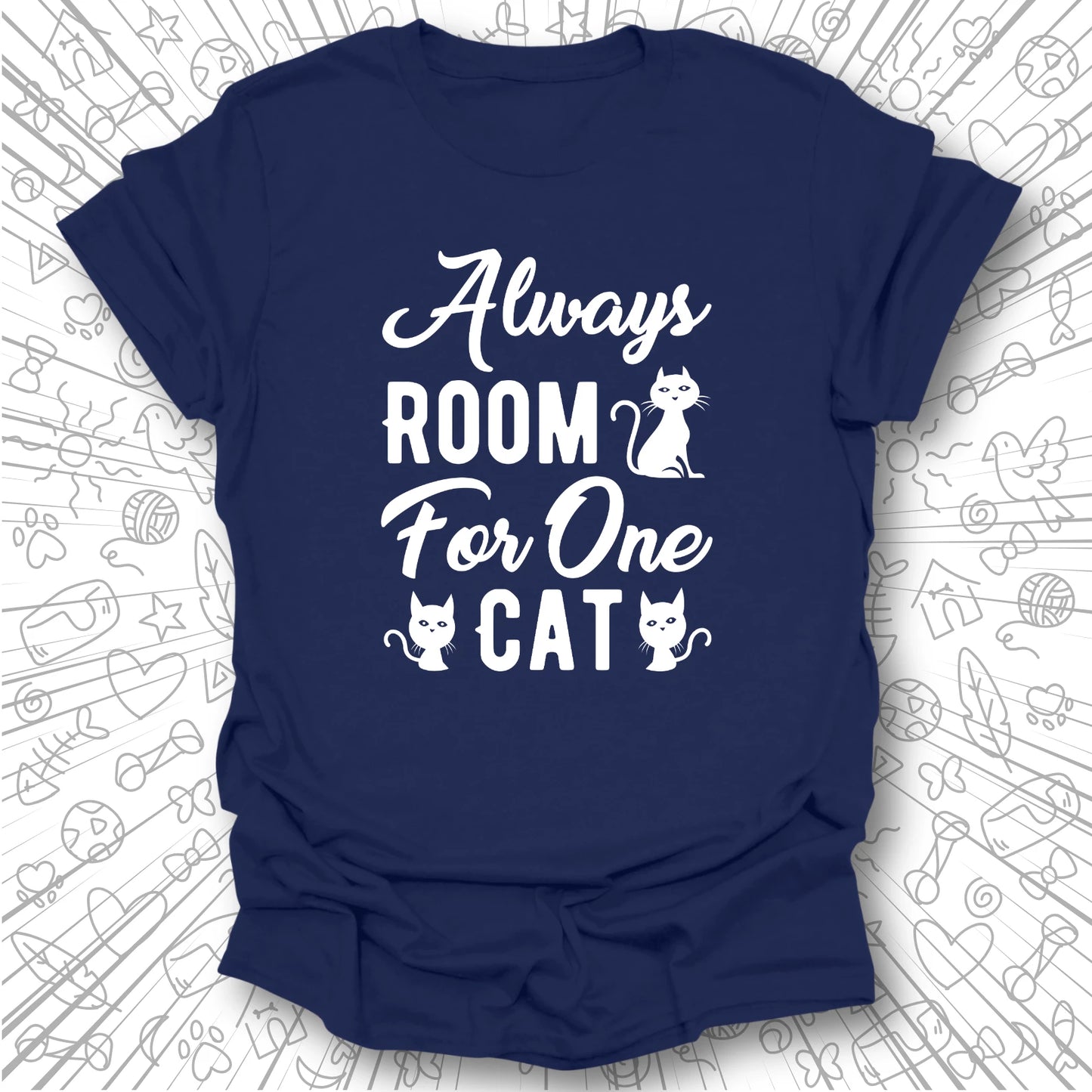 Always Room For One Cat T-Shirt