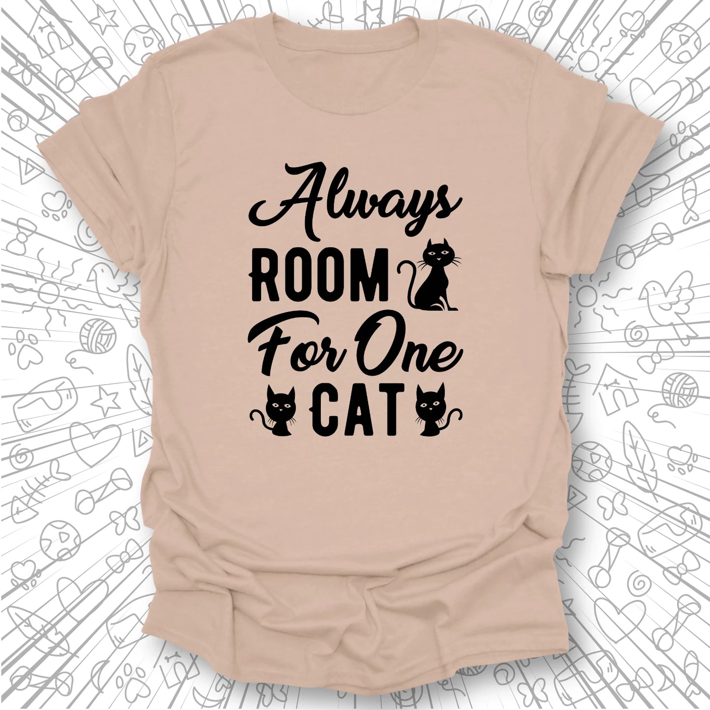 Always Room For One Cat T-Shirt