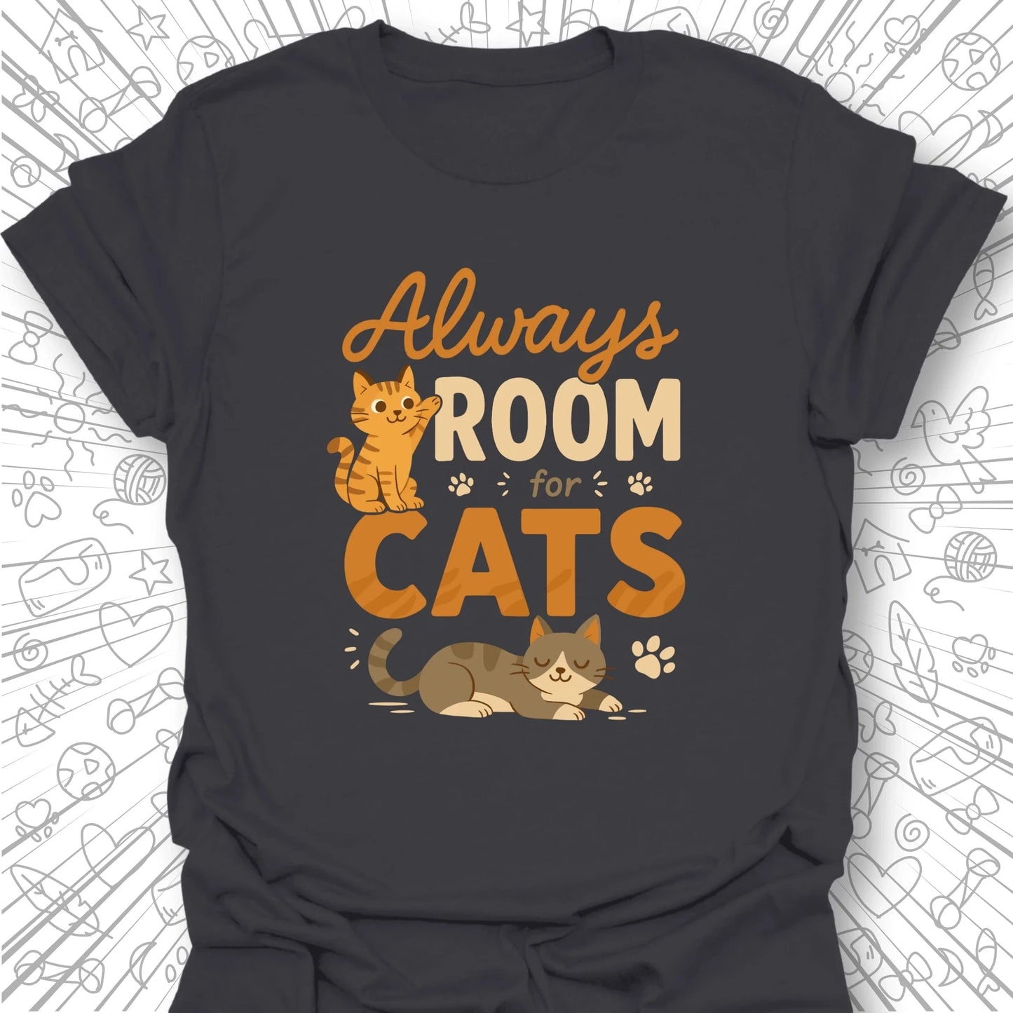 Always Room For Cats T-Shirt