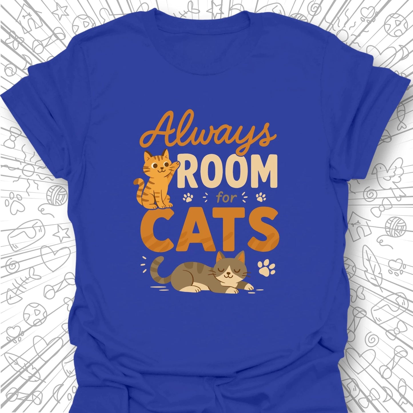 Always Room For Cats T-Shirt