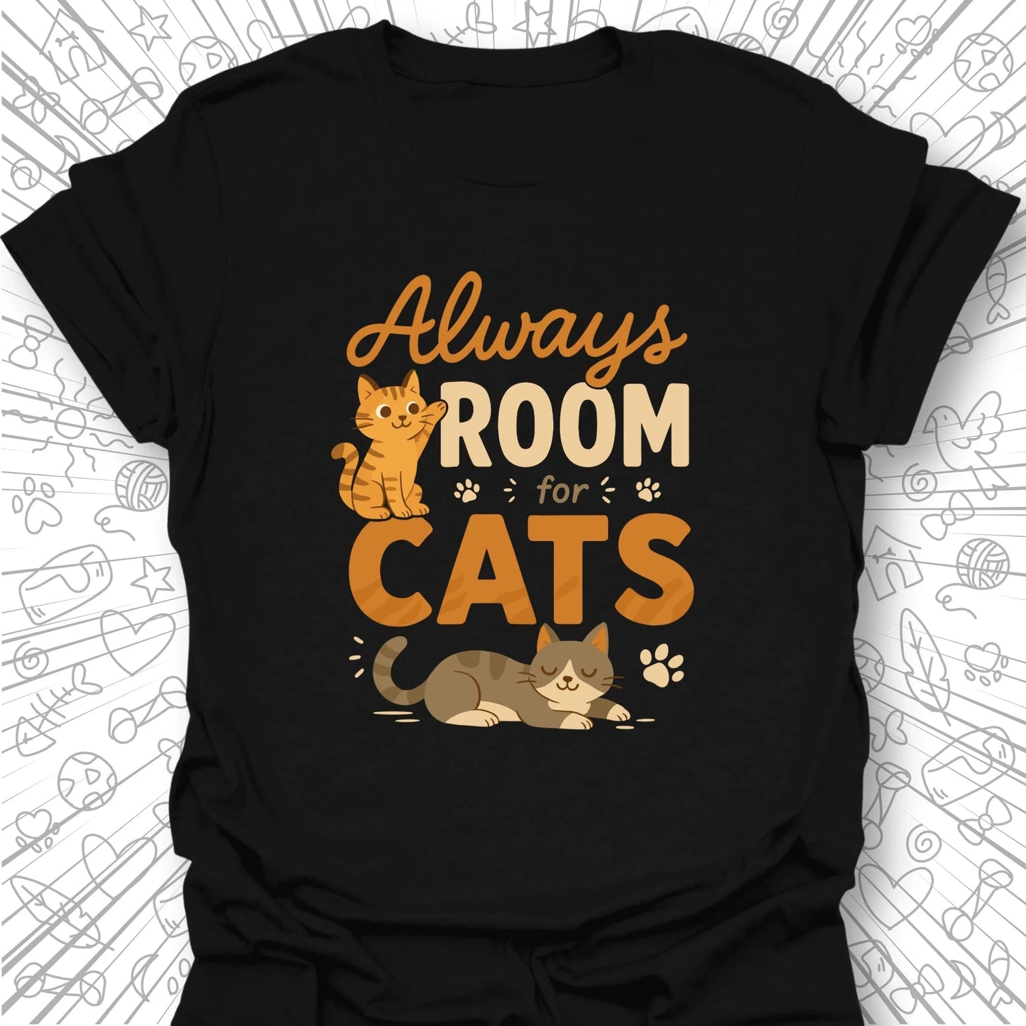 Always Room For Cats T-Shirt