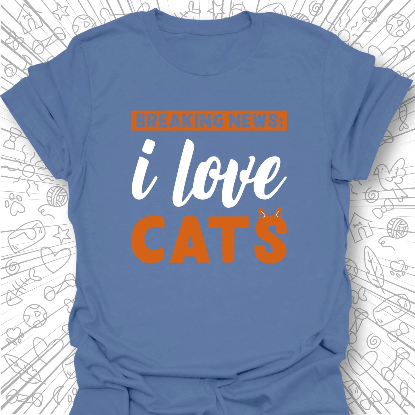 Breaking News: I Love Cats T-Shirt