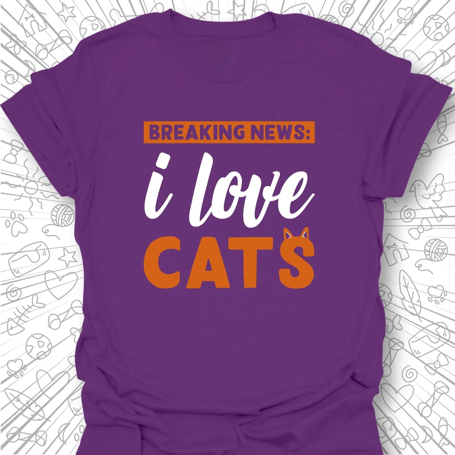 Breaking News: I Love Cats T-Shirt