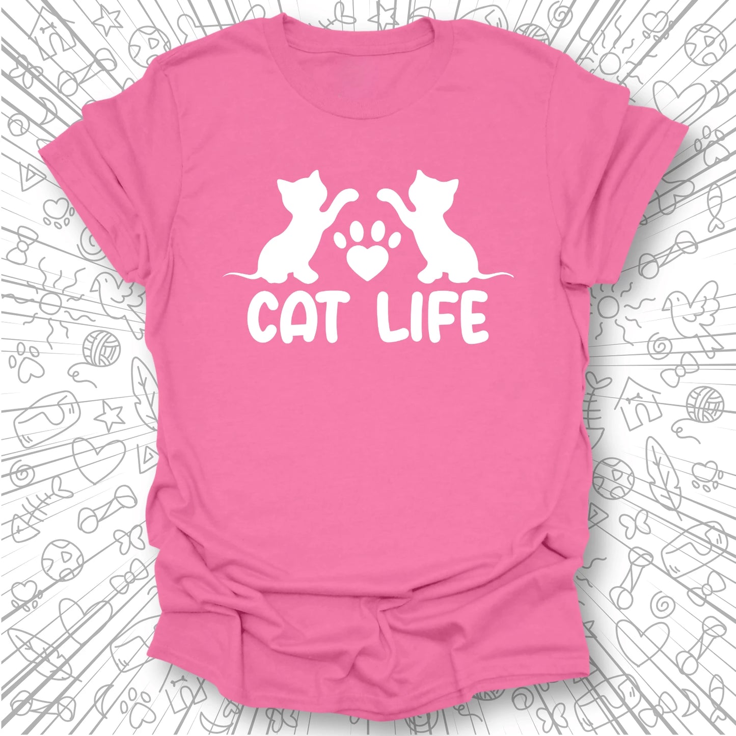 Cat Life T-Shirt