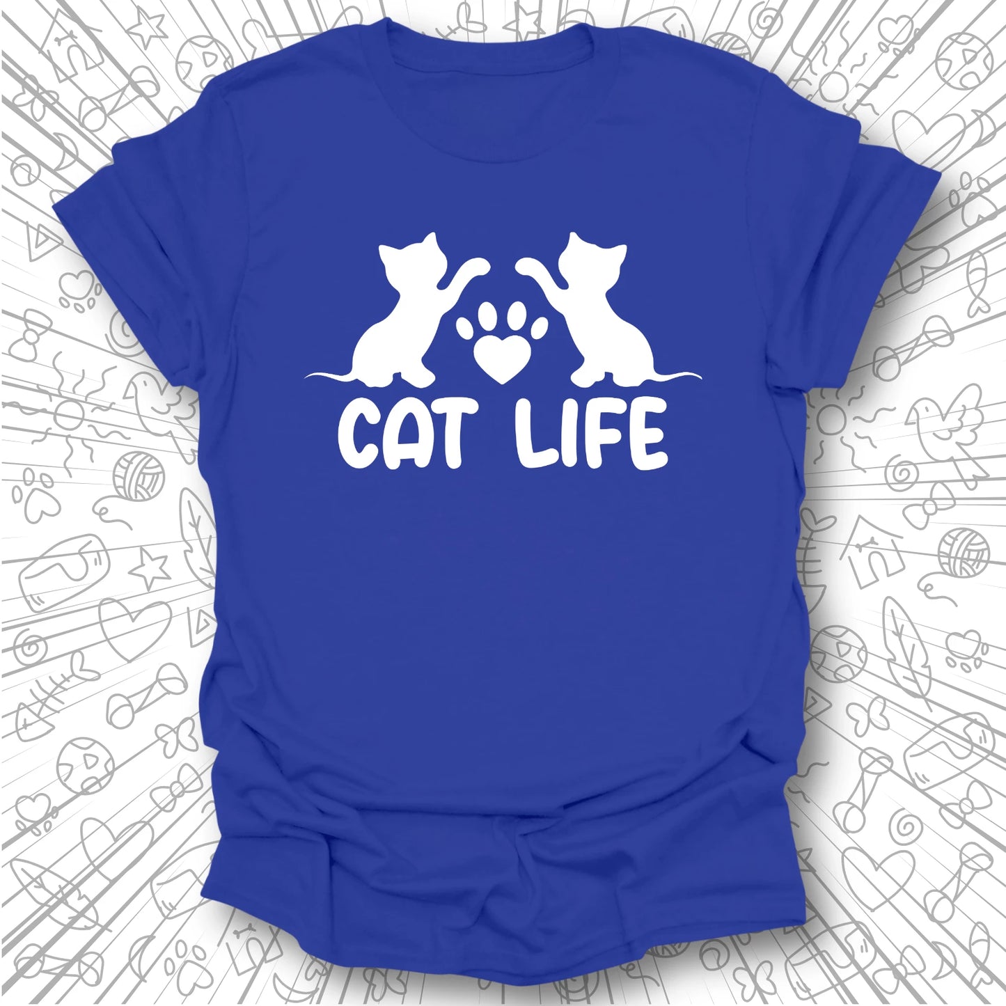 Cat Life T-Shirt