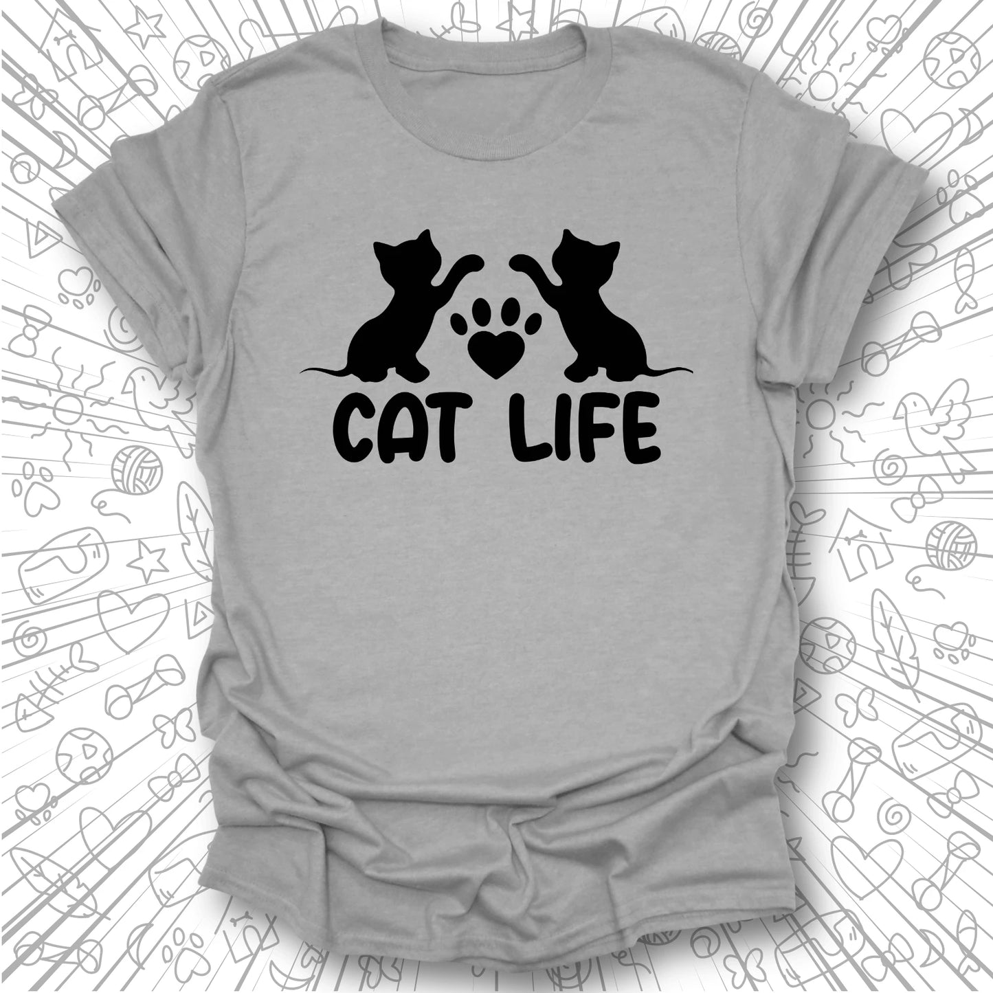 Cat Life T-Shirt