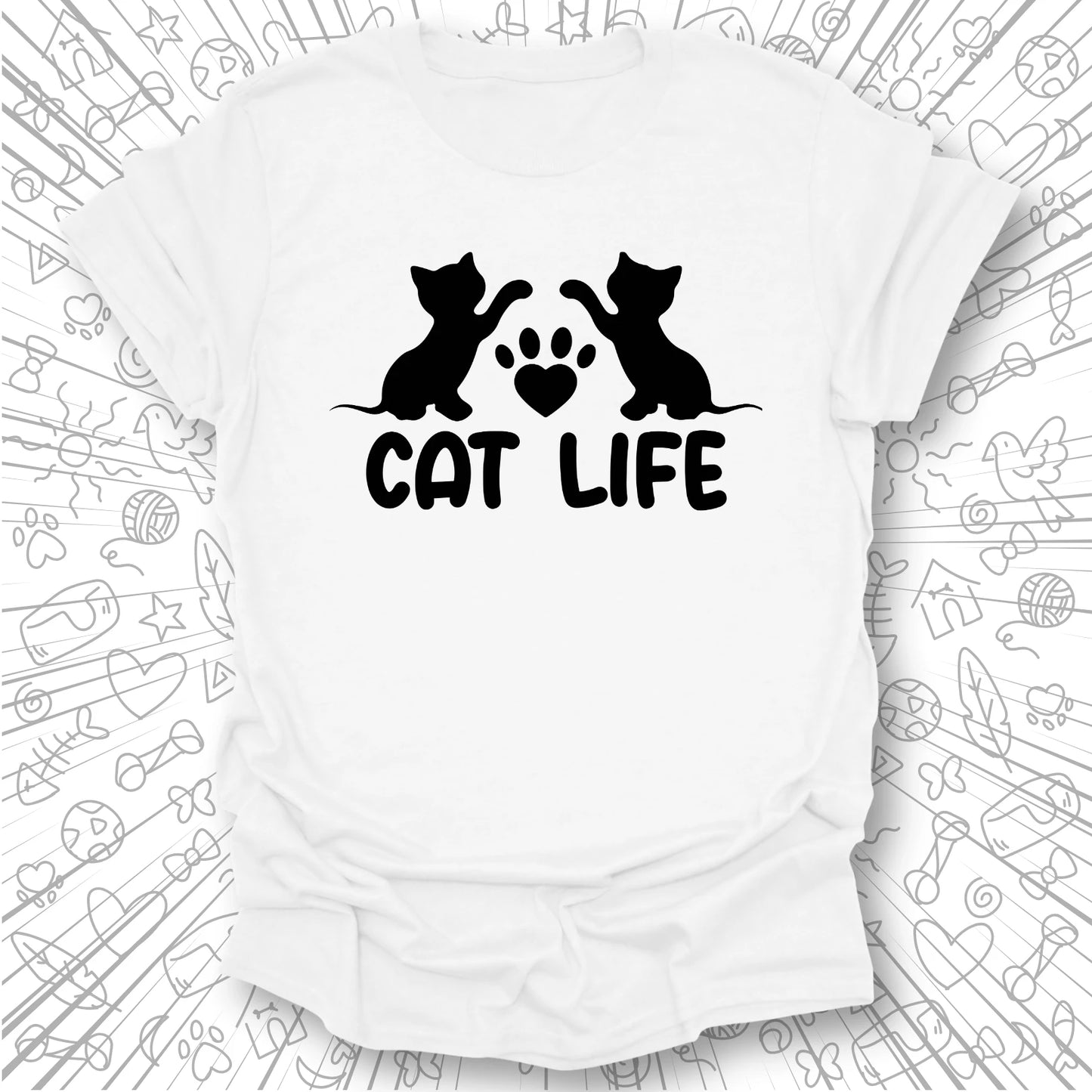 Cat Life T-Shirt