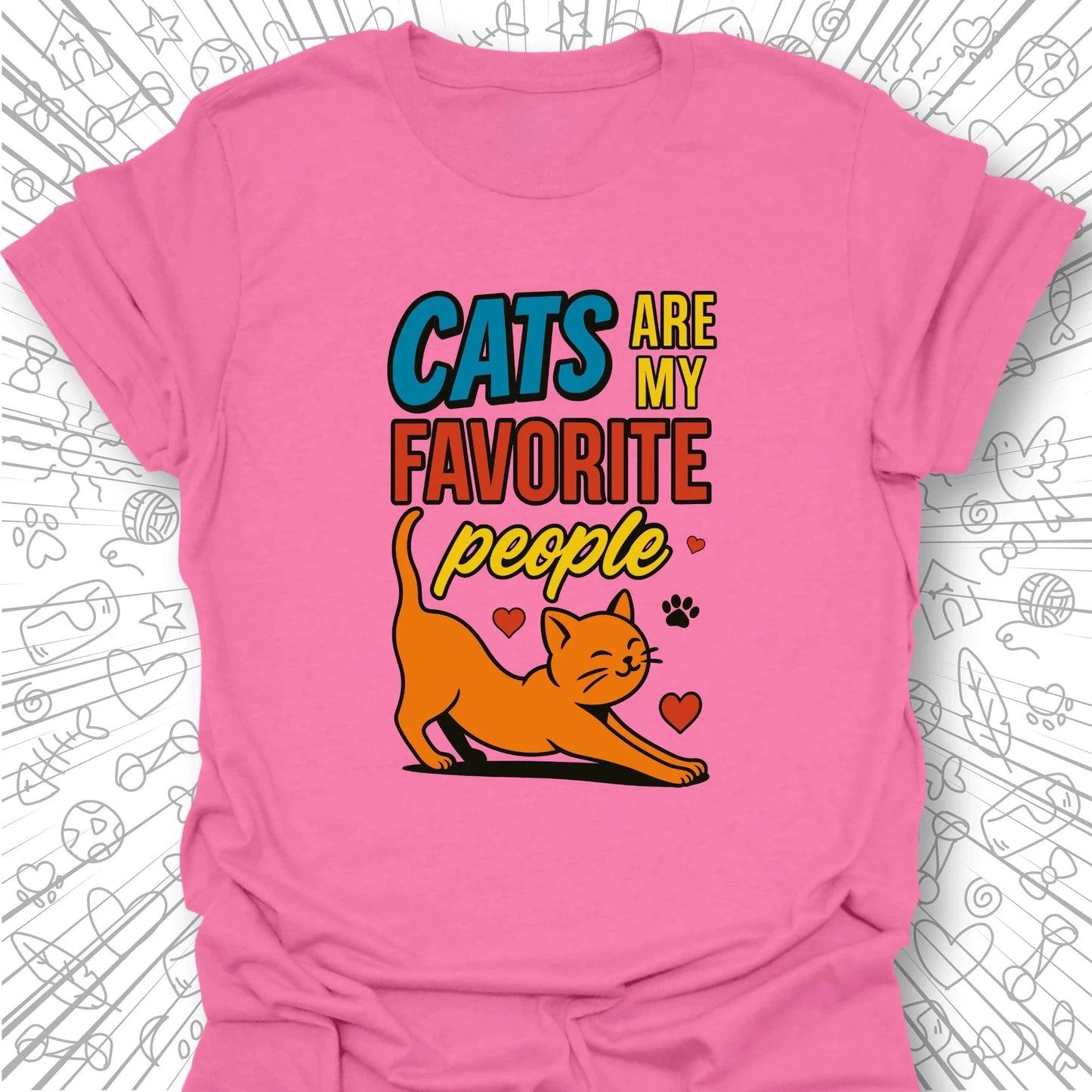 Cats Are My Favorite People T-Shirt