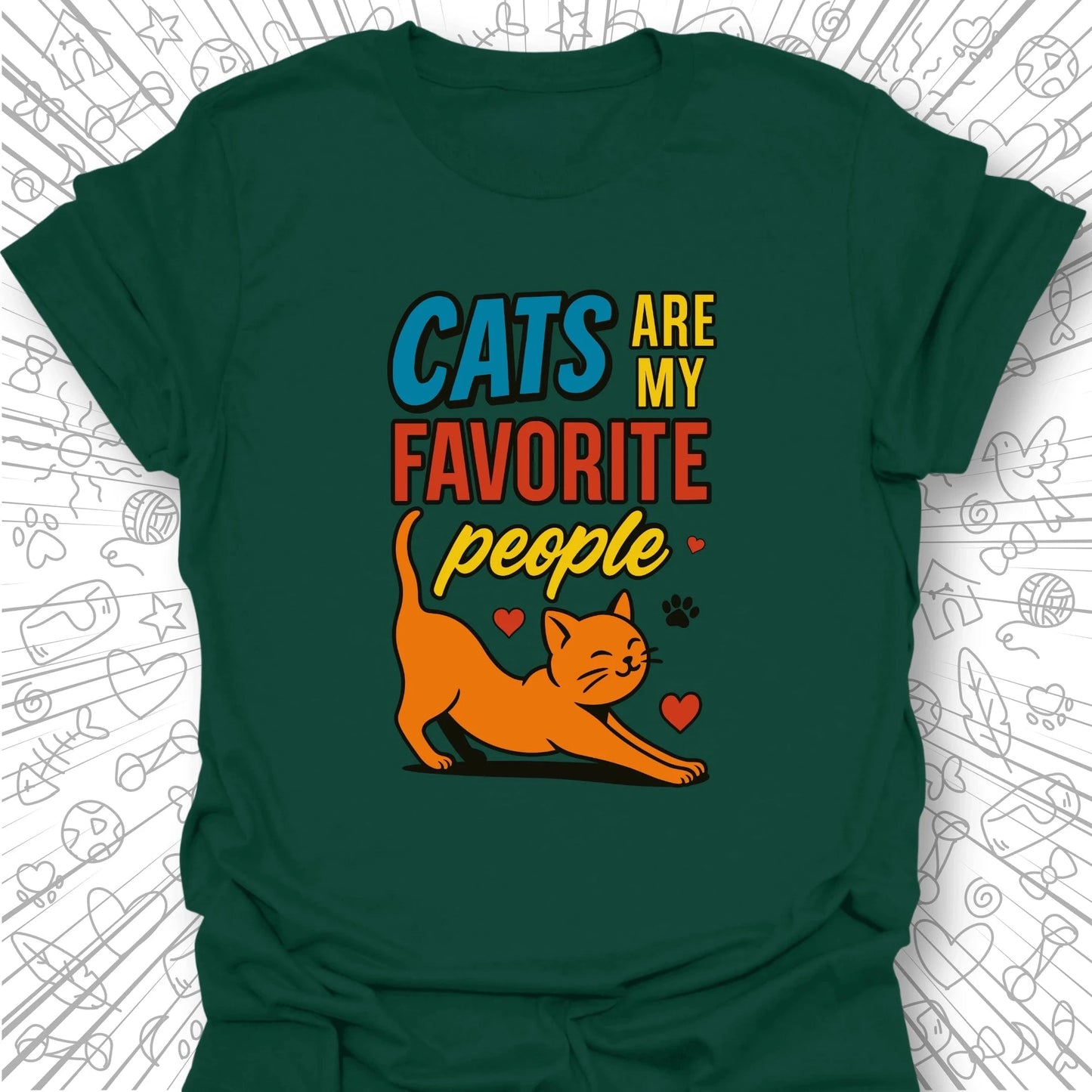 Cats Are My Favorite People T-Shirt