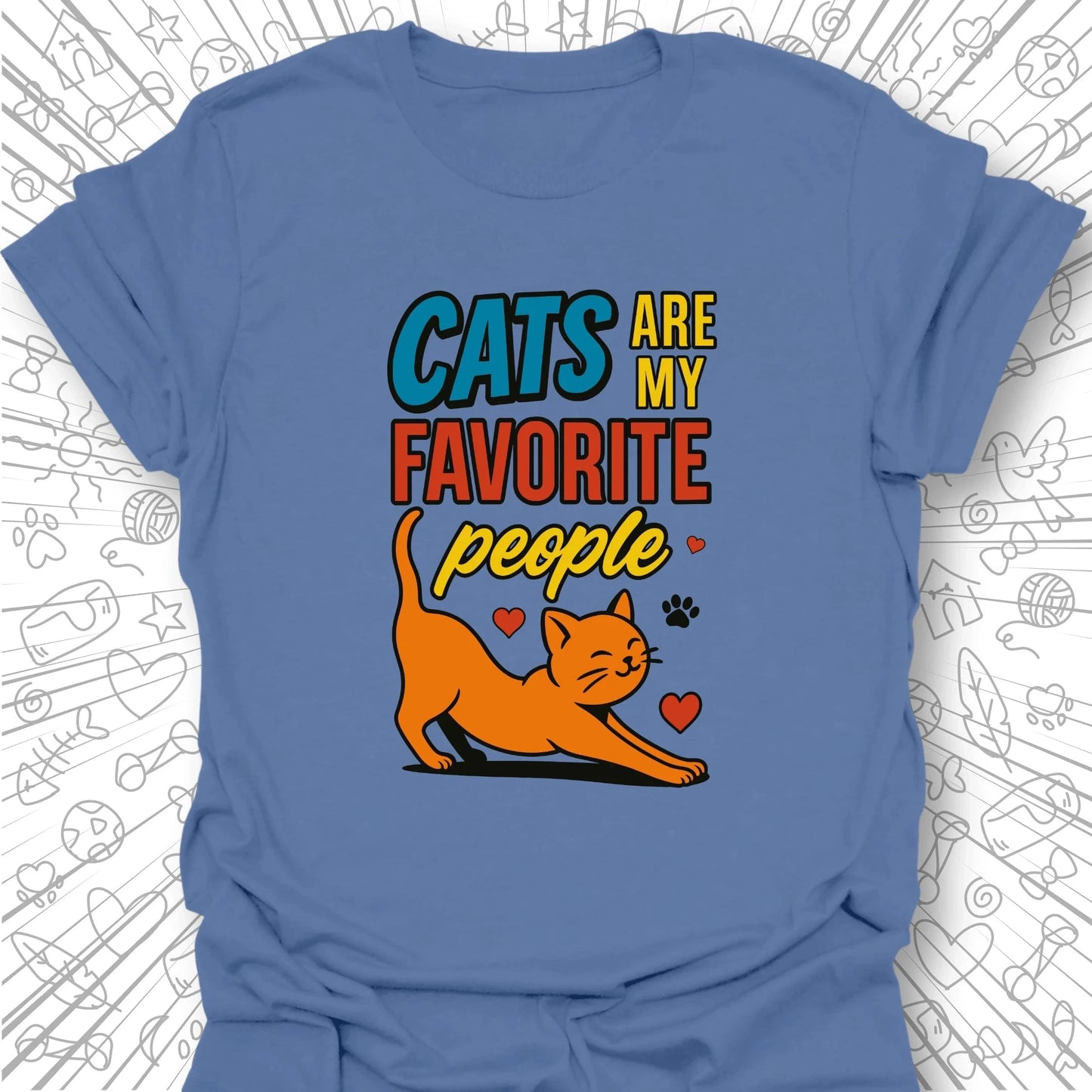 Cats Are My Favorite People T-Shirt