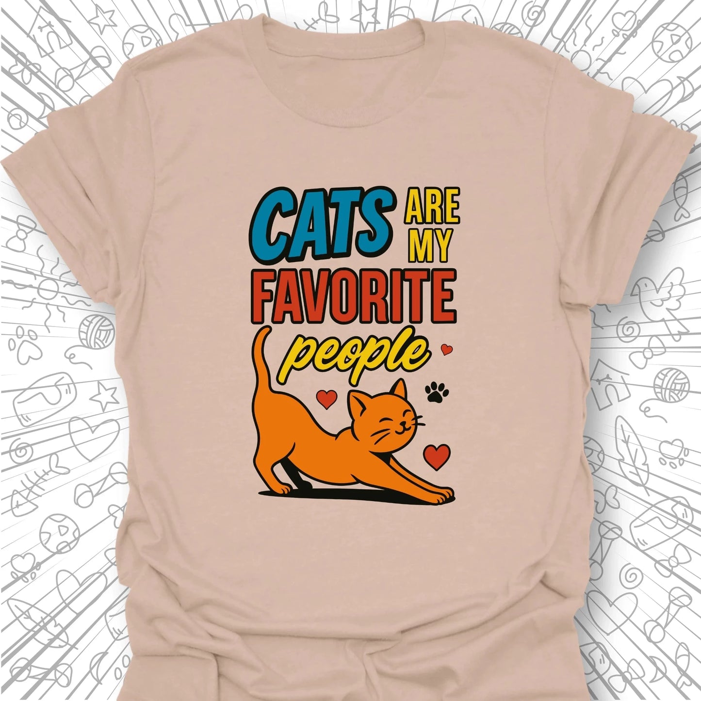Cats Are My Favorite People T-Shirt