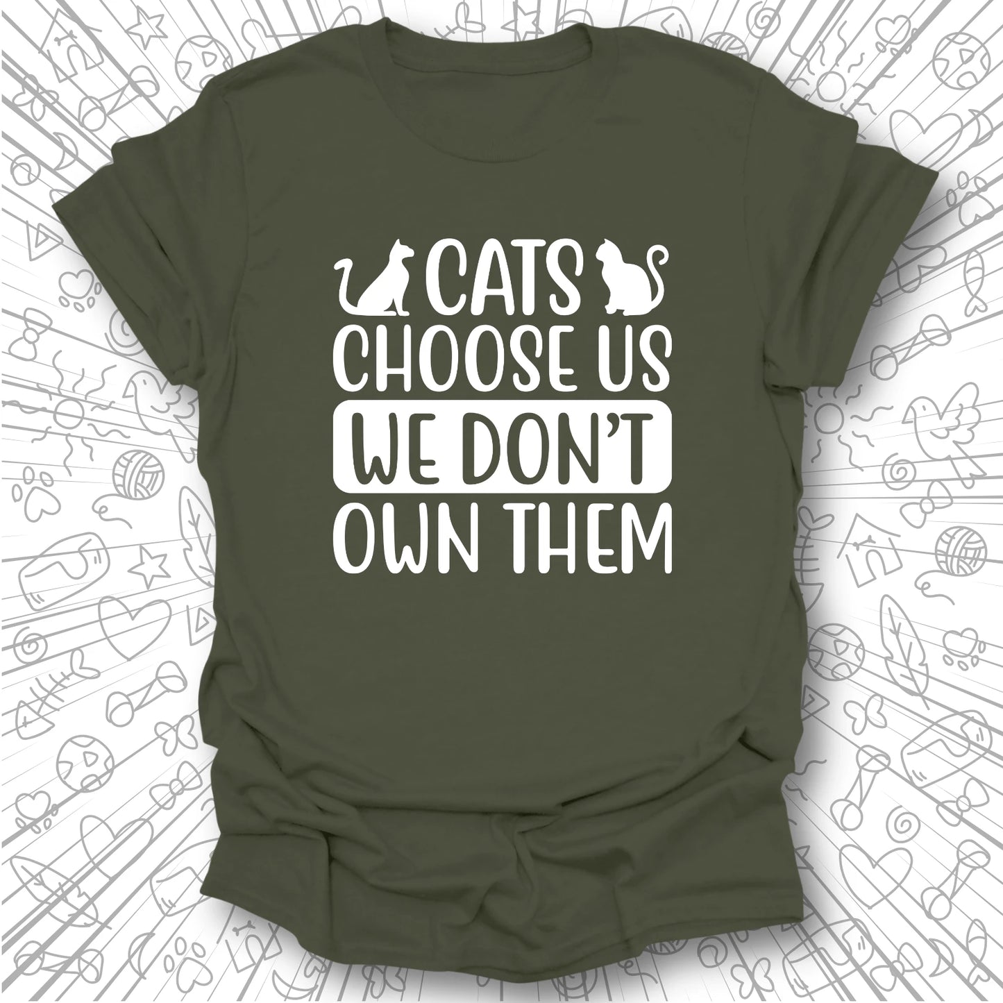 Cats Choose Us T-Shirt