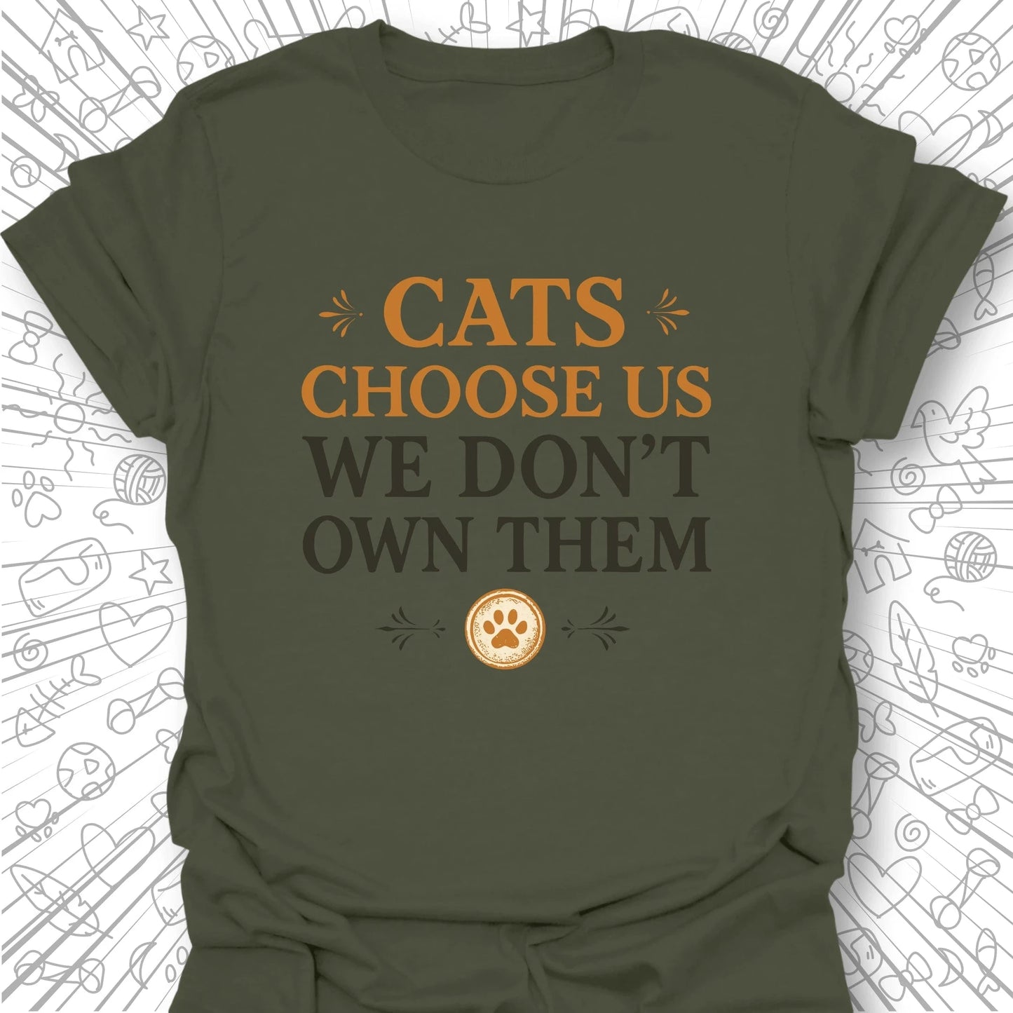 Cats Choose Us T- Shirt