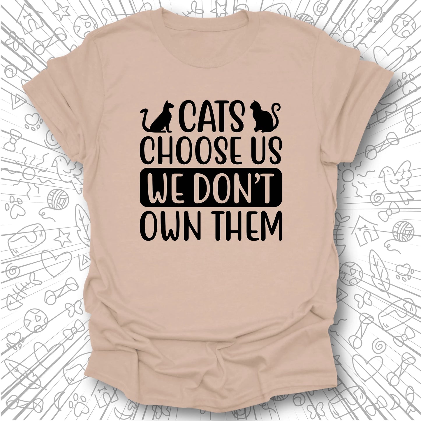 Cats Choose Us T-Shirt