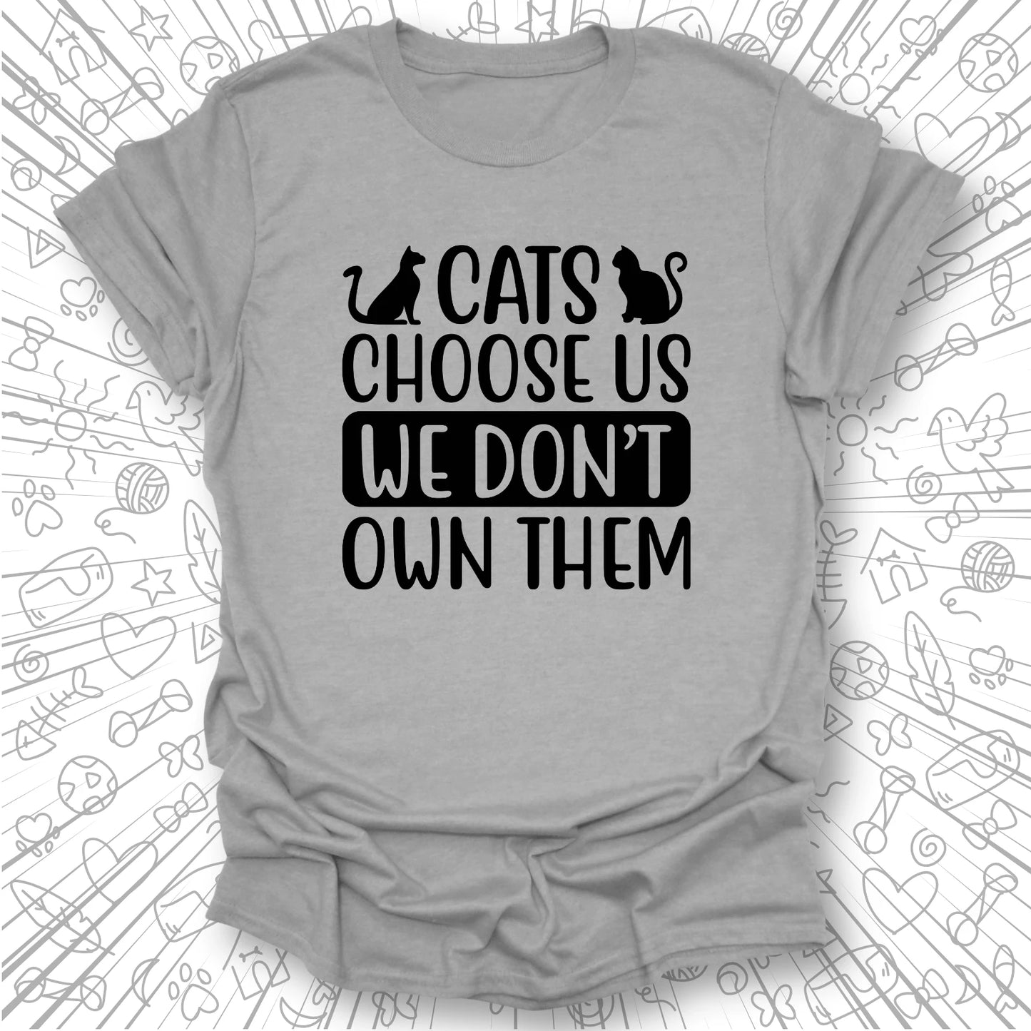 Cats Choose Us T-Shirt