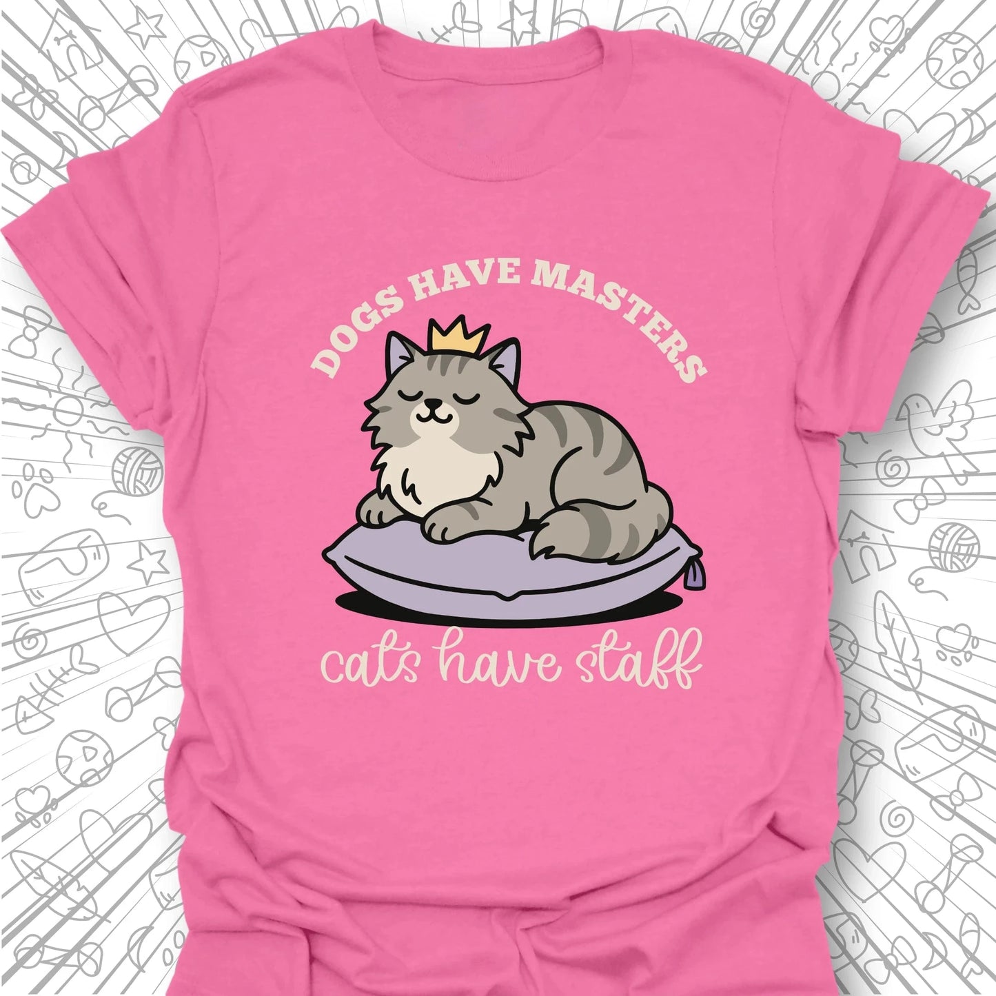 Cats Have Staff T-Shirt