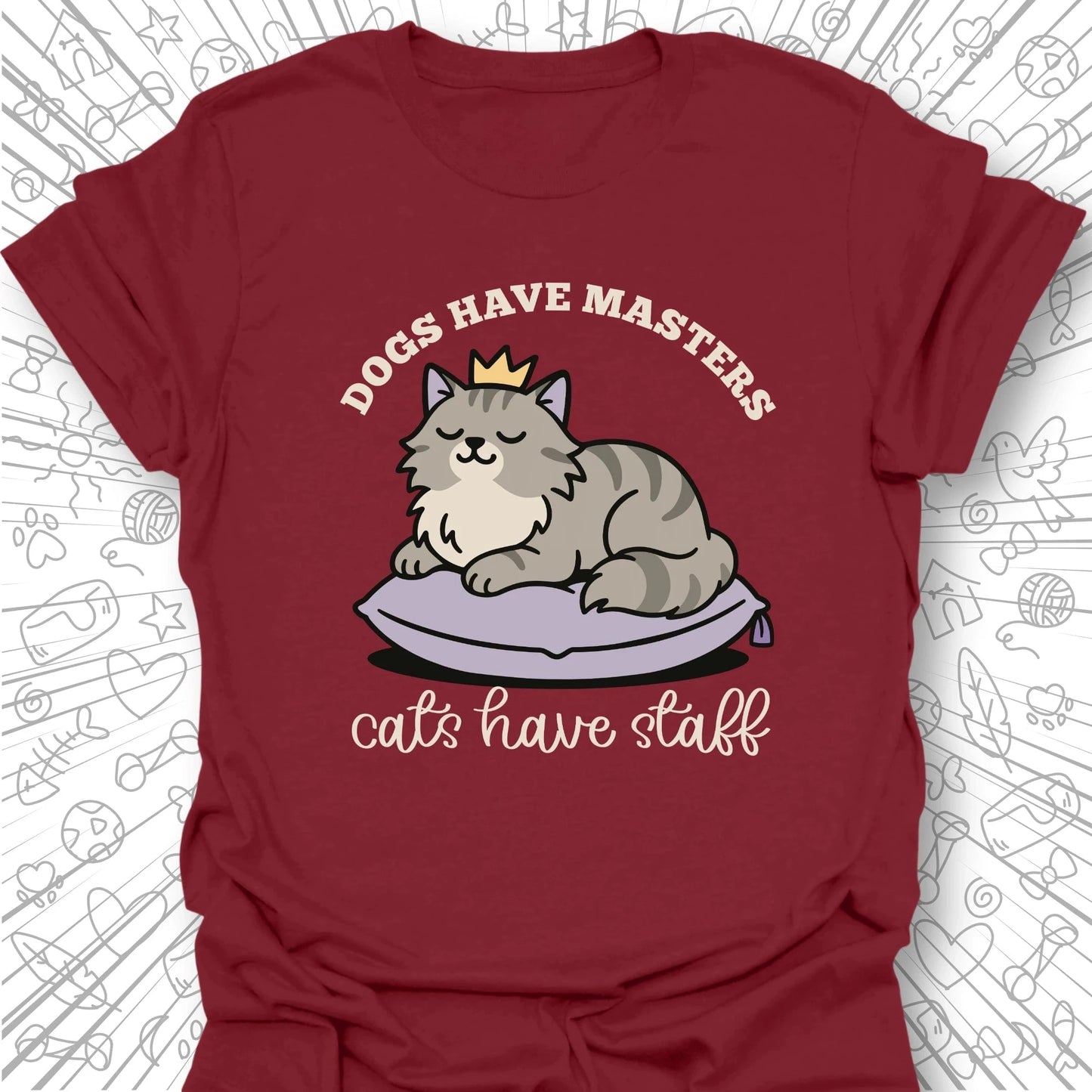 Cats Have Staff T-Shirt