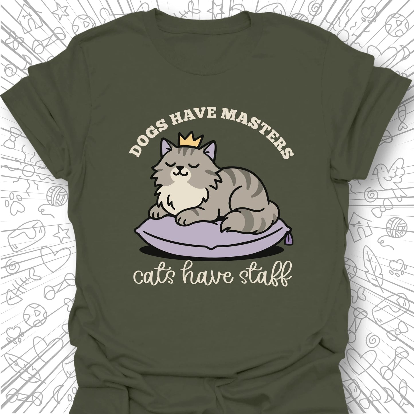 Cats Have Staff T-Shirt