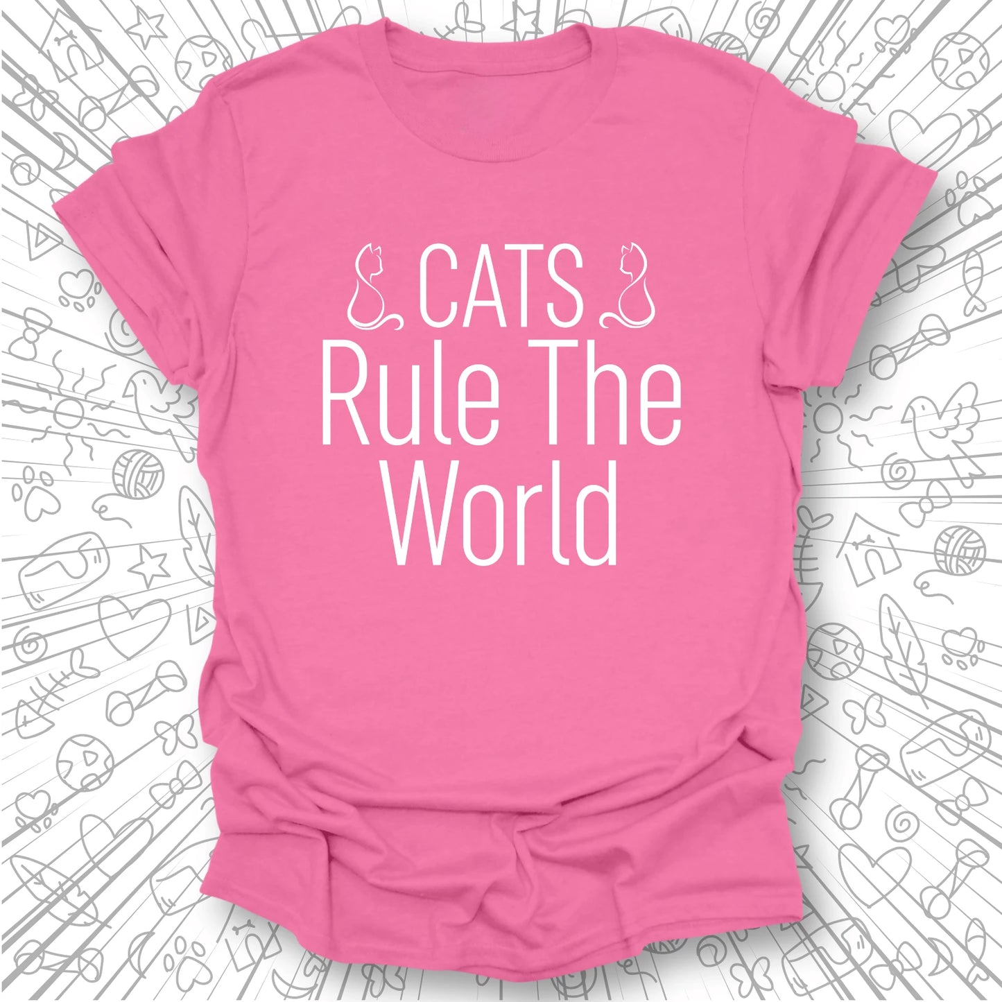 Cats Rule The World T-Shirt