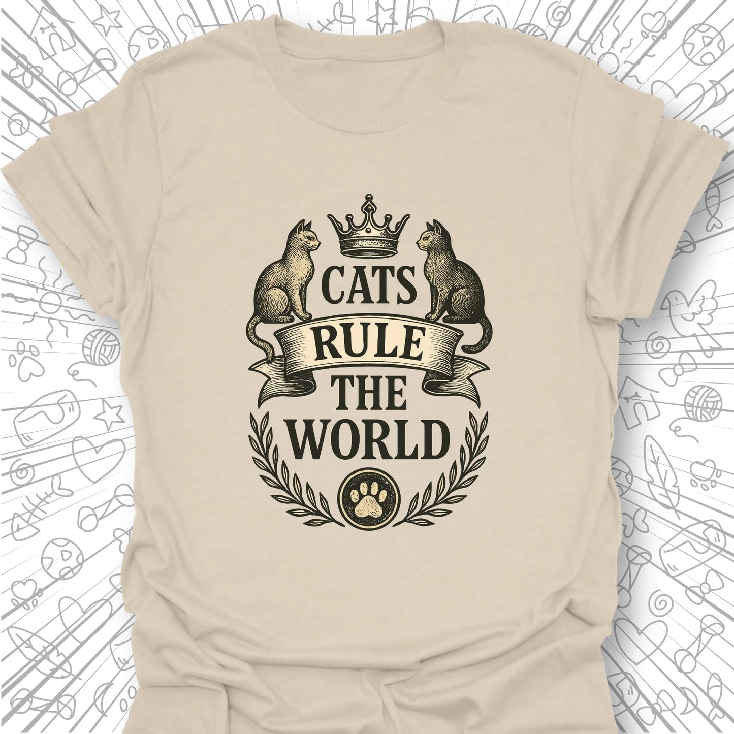 Cats Rule The World T-Shirt