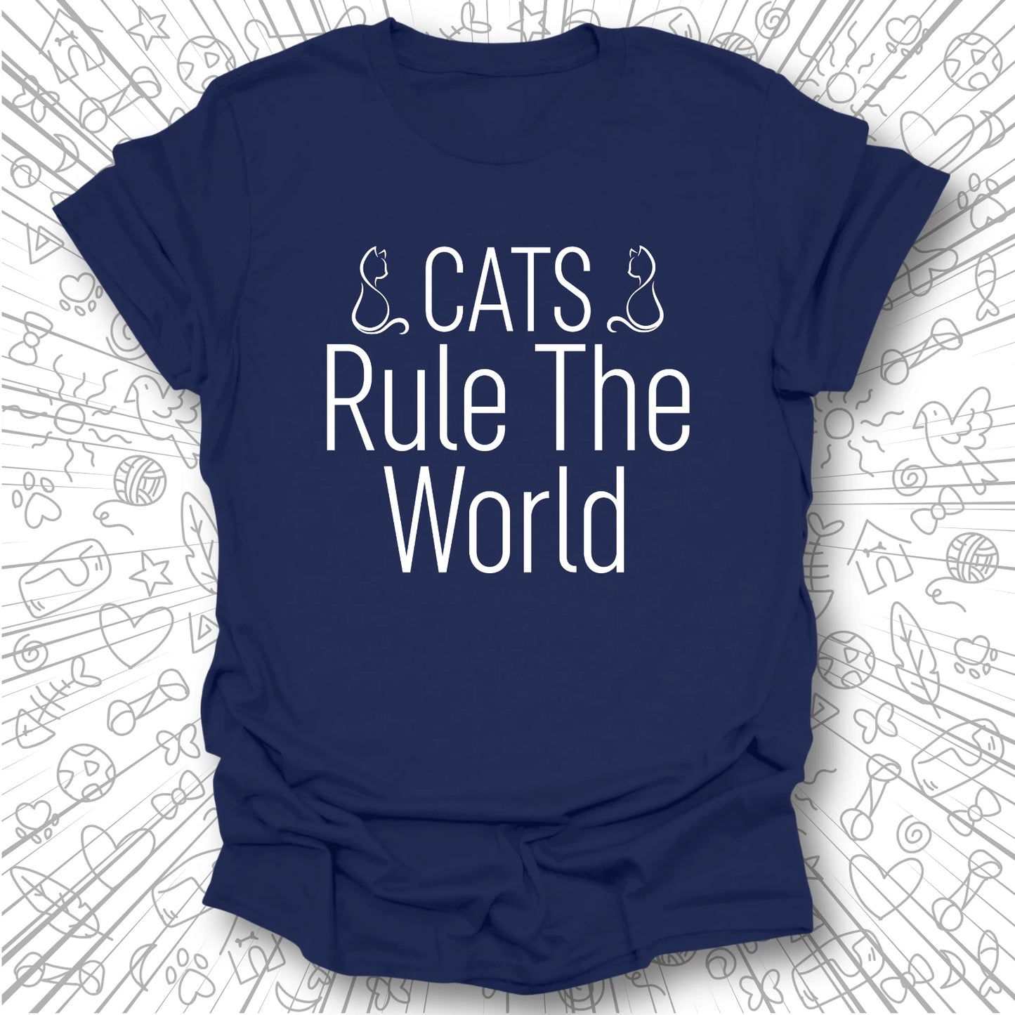 Cats Rule The World T-Shirt