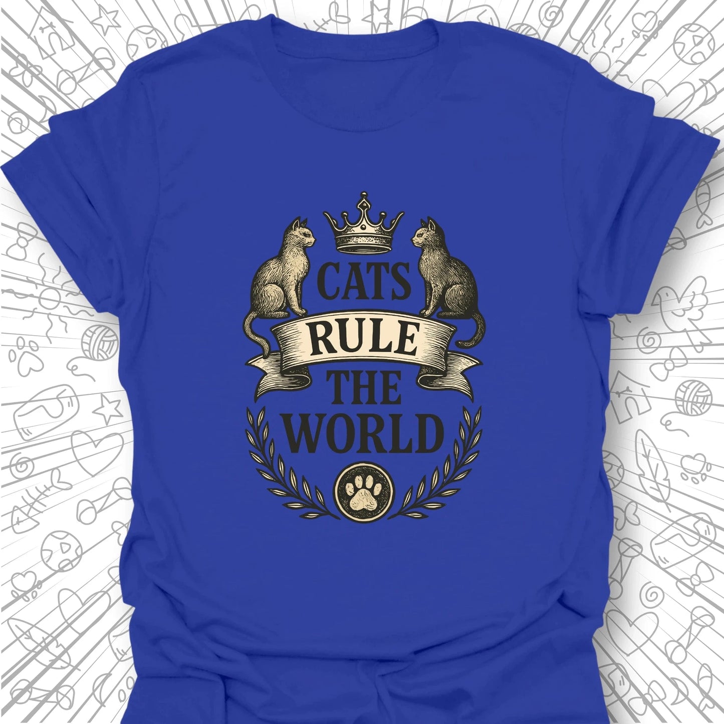 Cats Rule The World T-Shirt