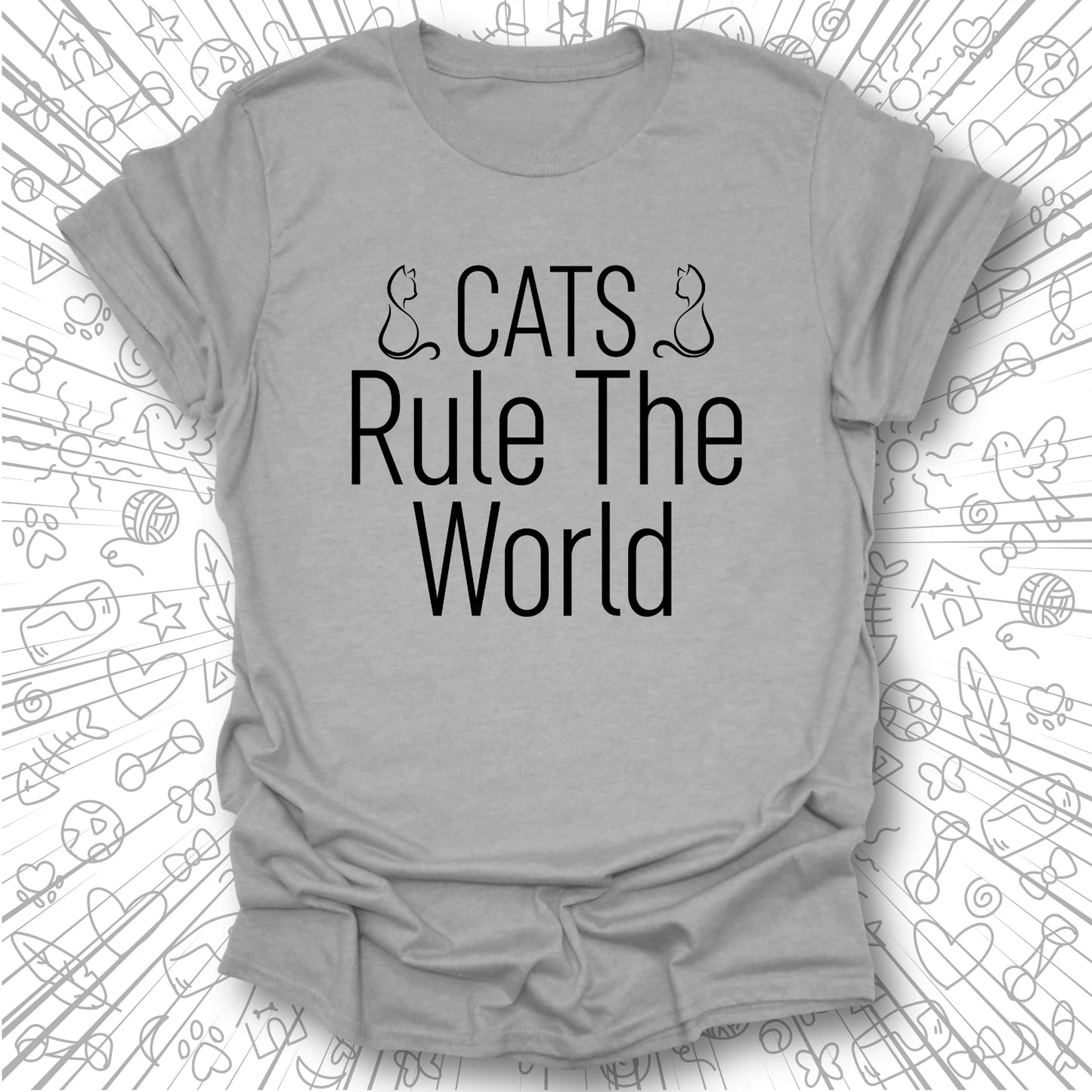 Cats Rule The World T-Shirt