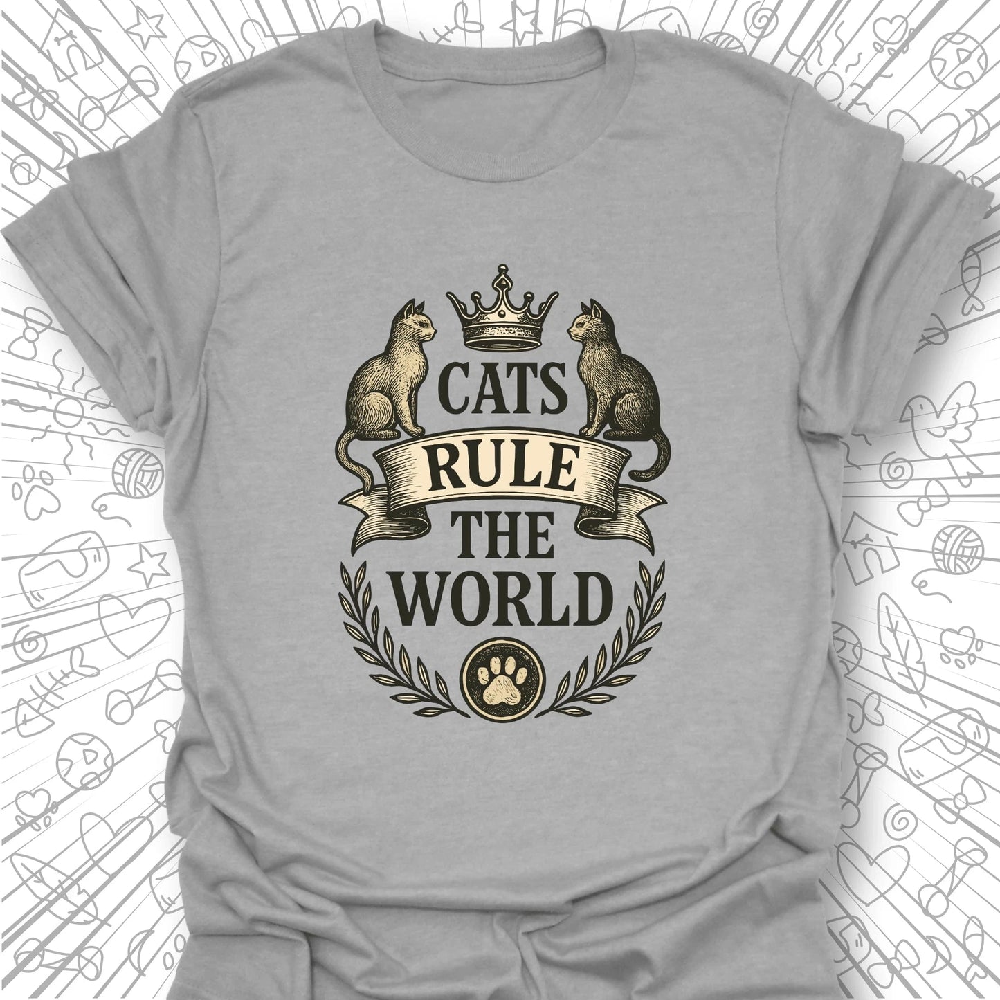 Cats Rule The World T-Shirt