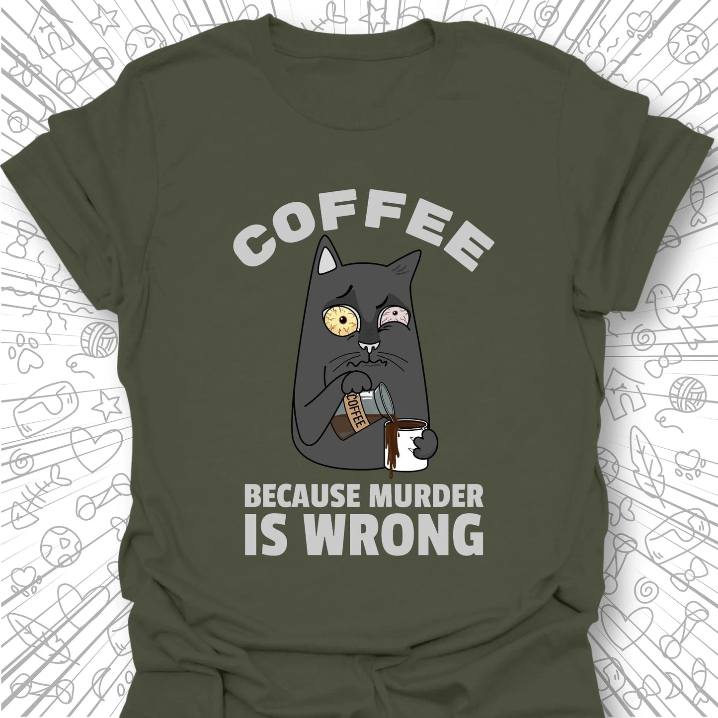 Because Murder is Wrong T-Shirt