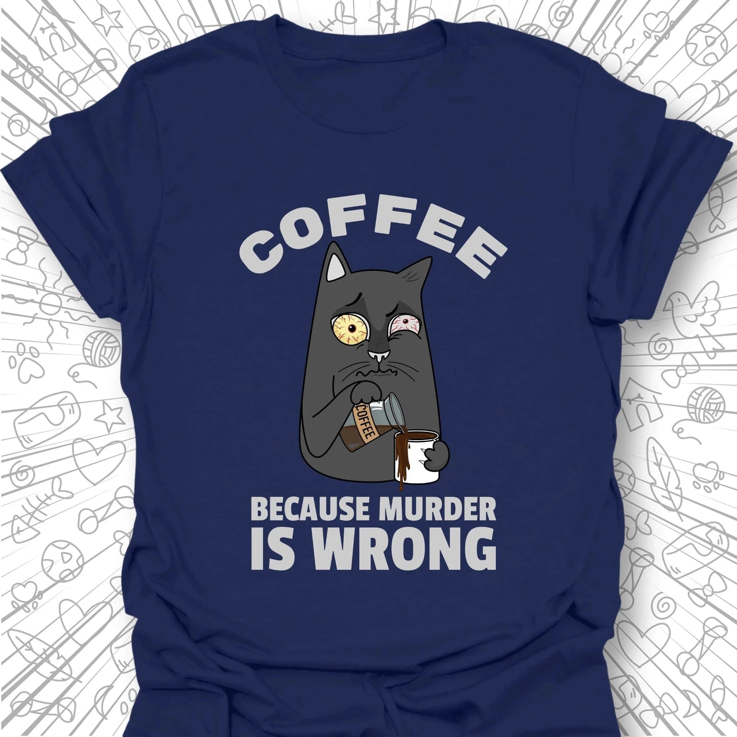 Because Murder is Wrong T-Shirt