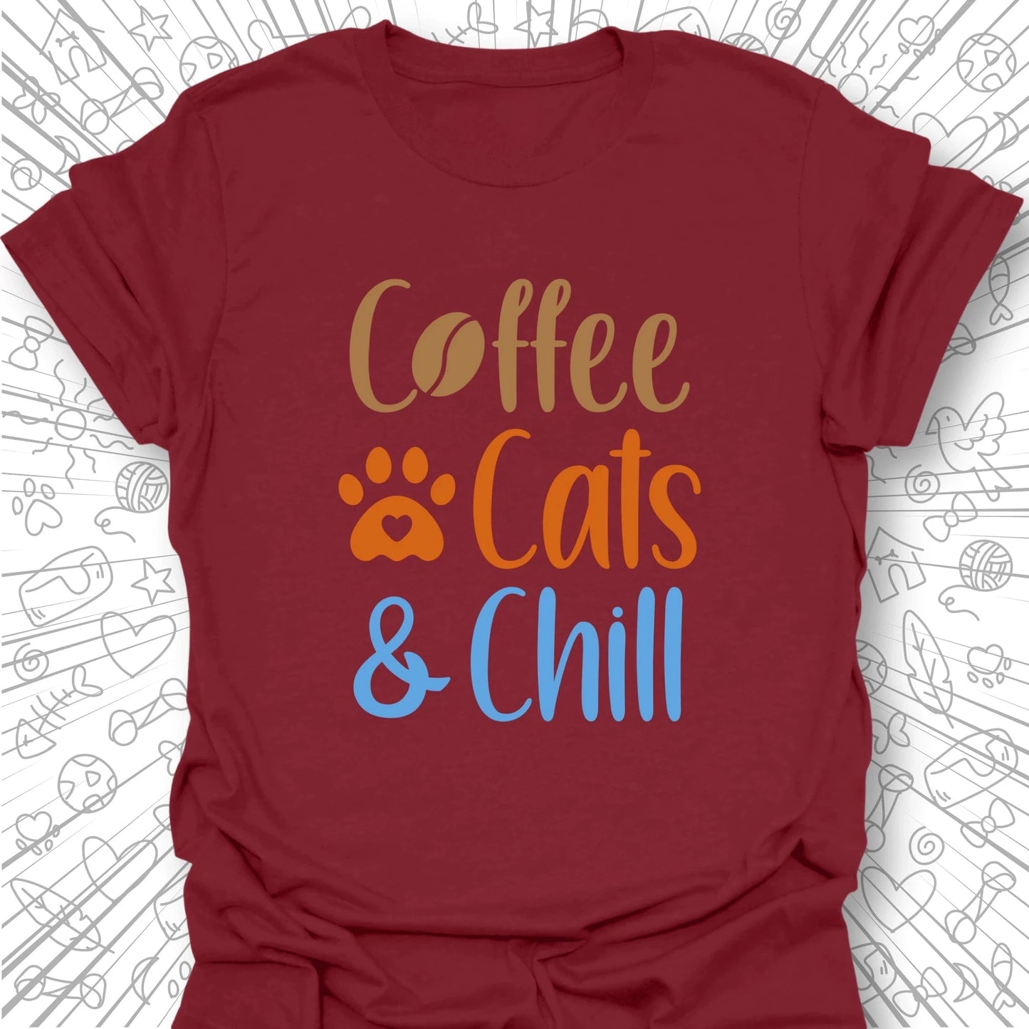 Coffee, Cats & Chill T-Shirt