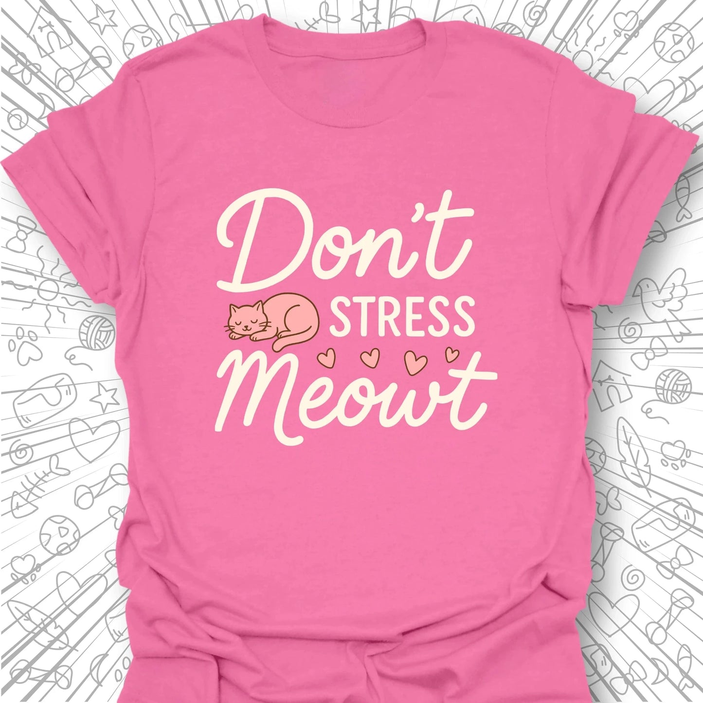 Don't Stress Meowt T-Shirt