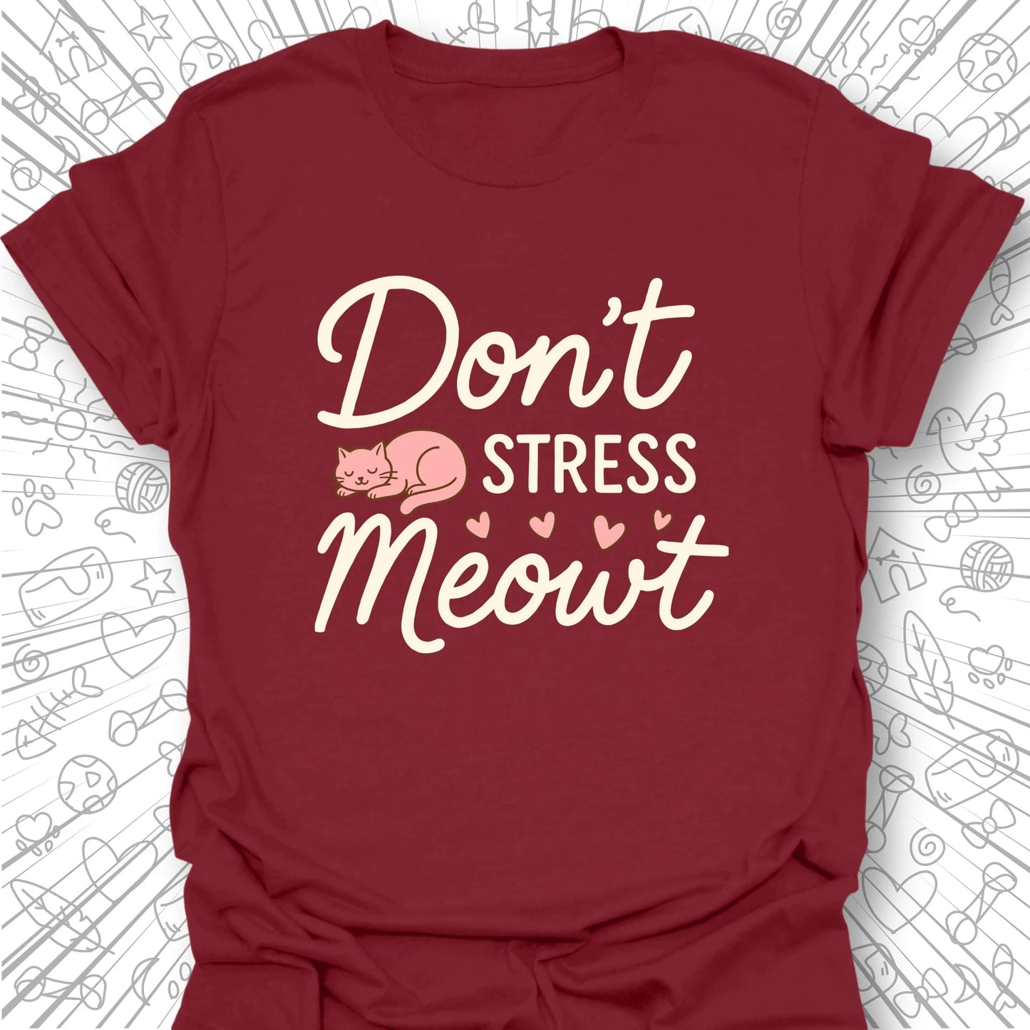 Don't Stress Meowt T-Shirt