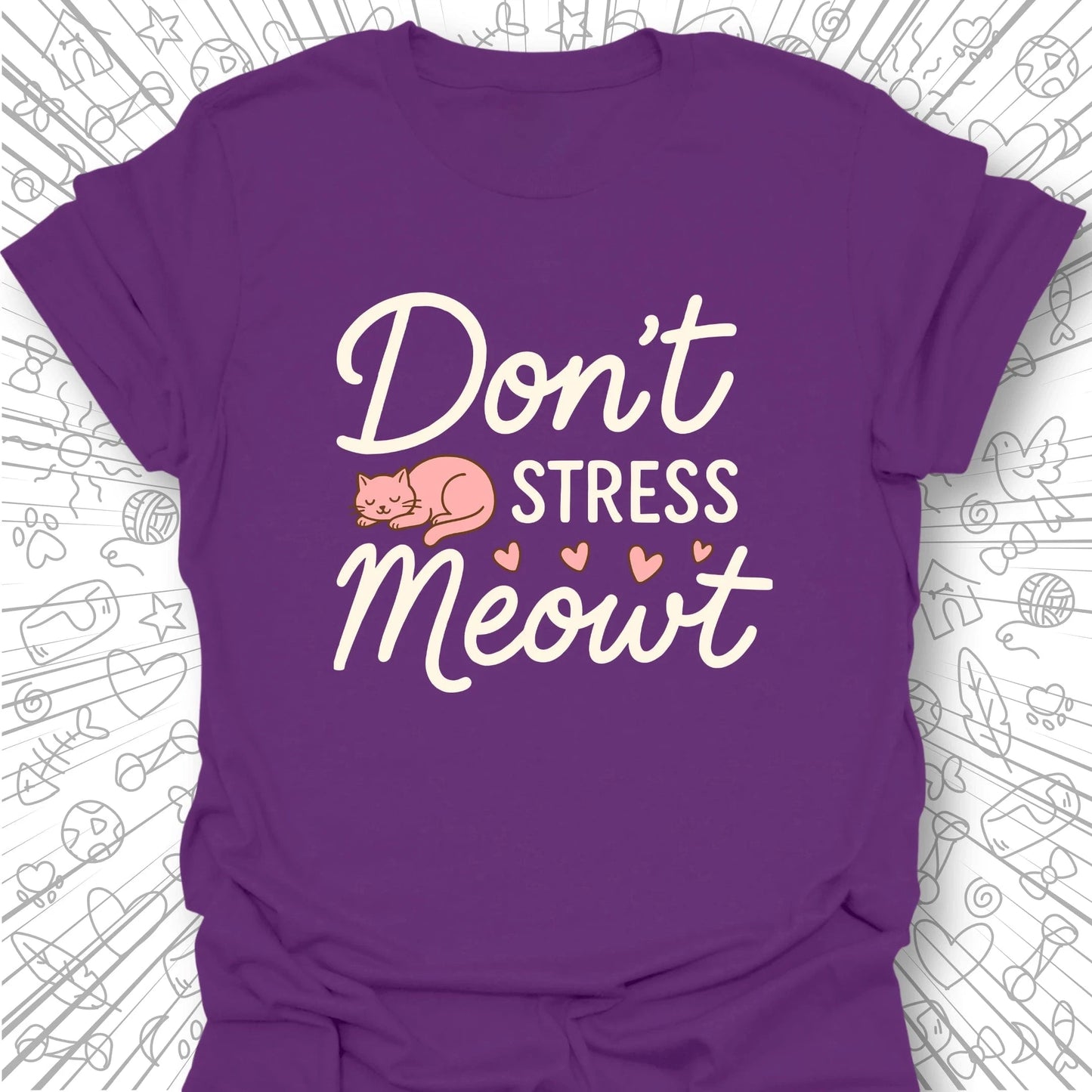 Don't Stress Meowt T-Shirt