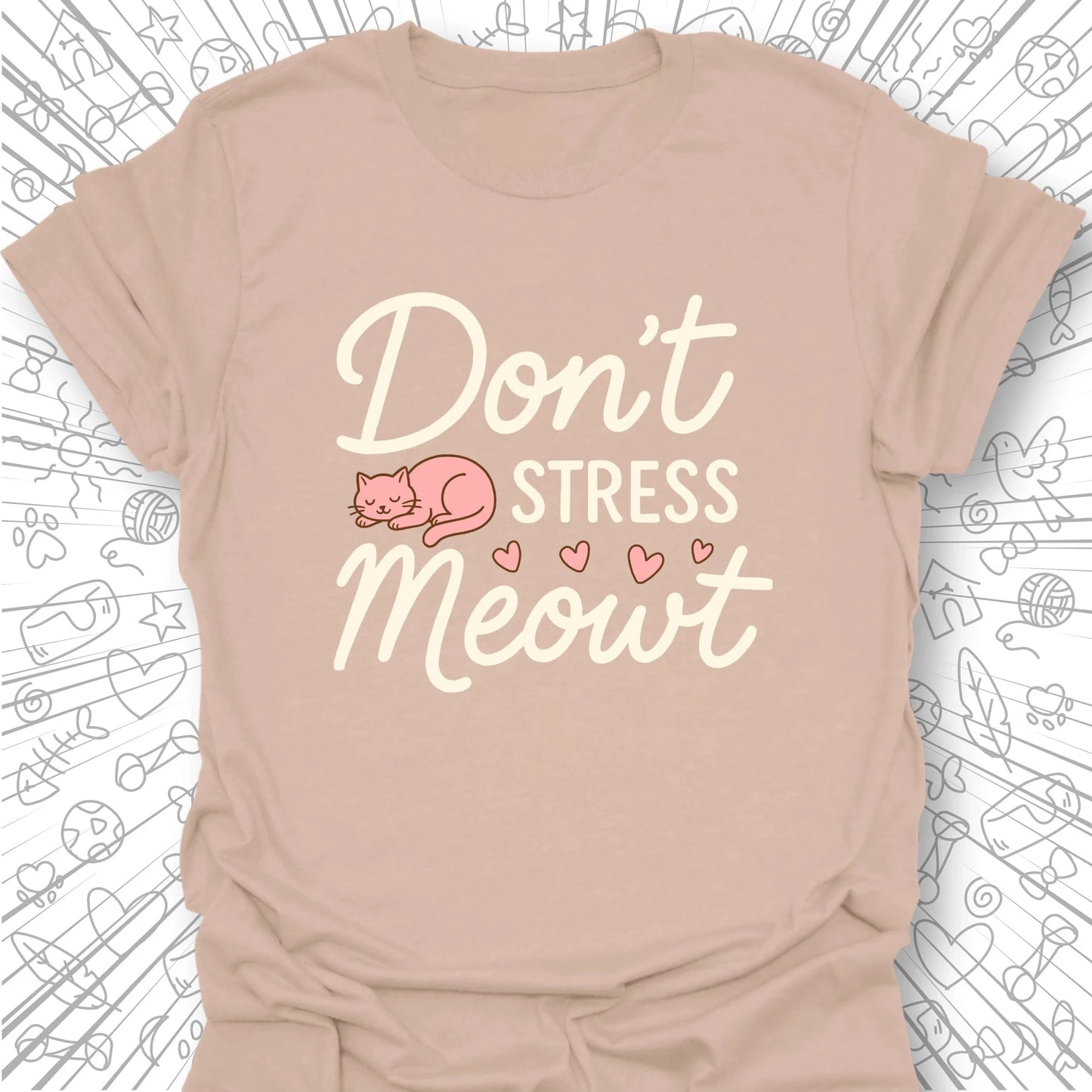 Don't Stress Meowt T-Shirt