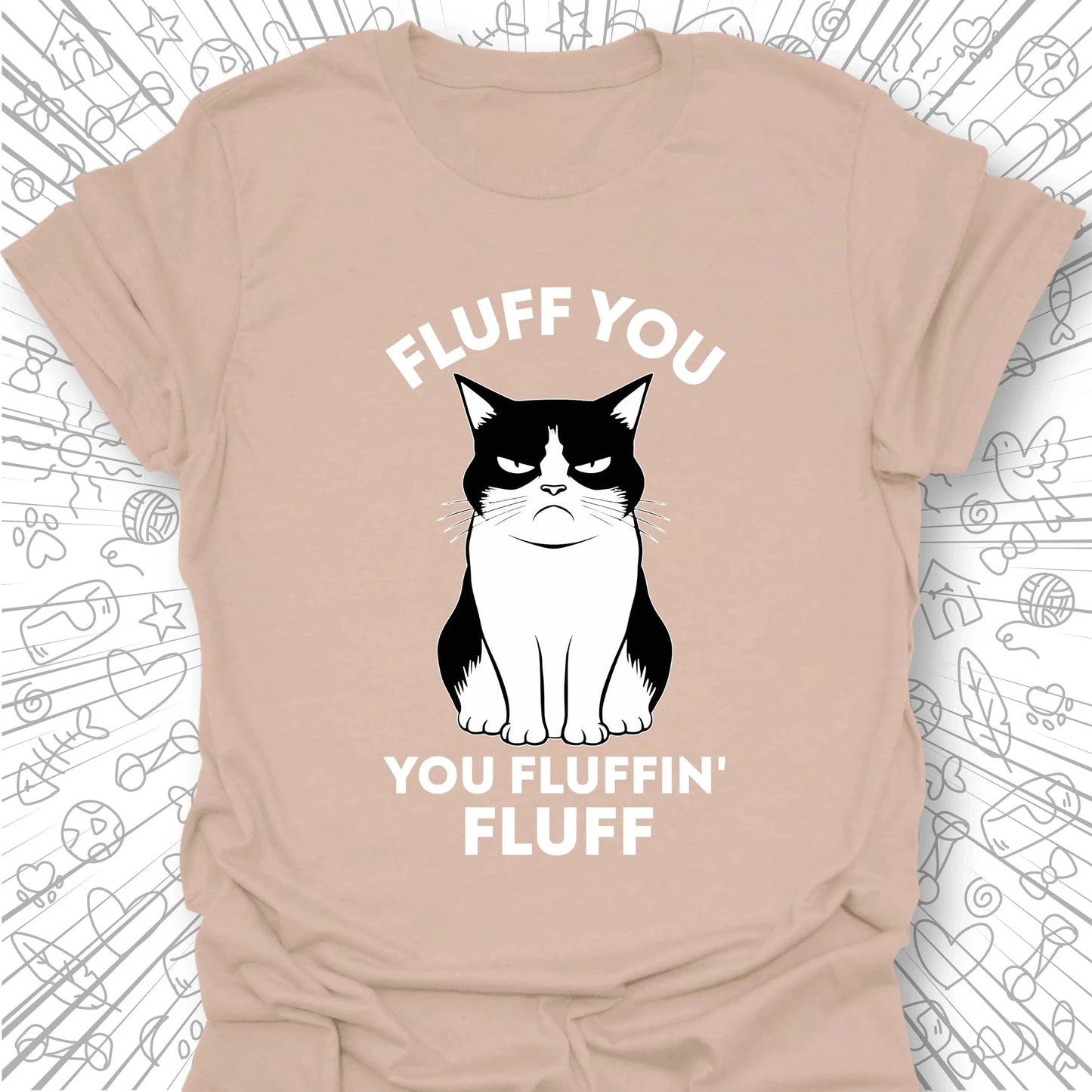 Fluff You T-Shirt