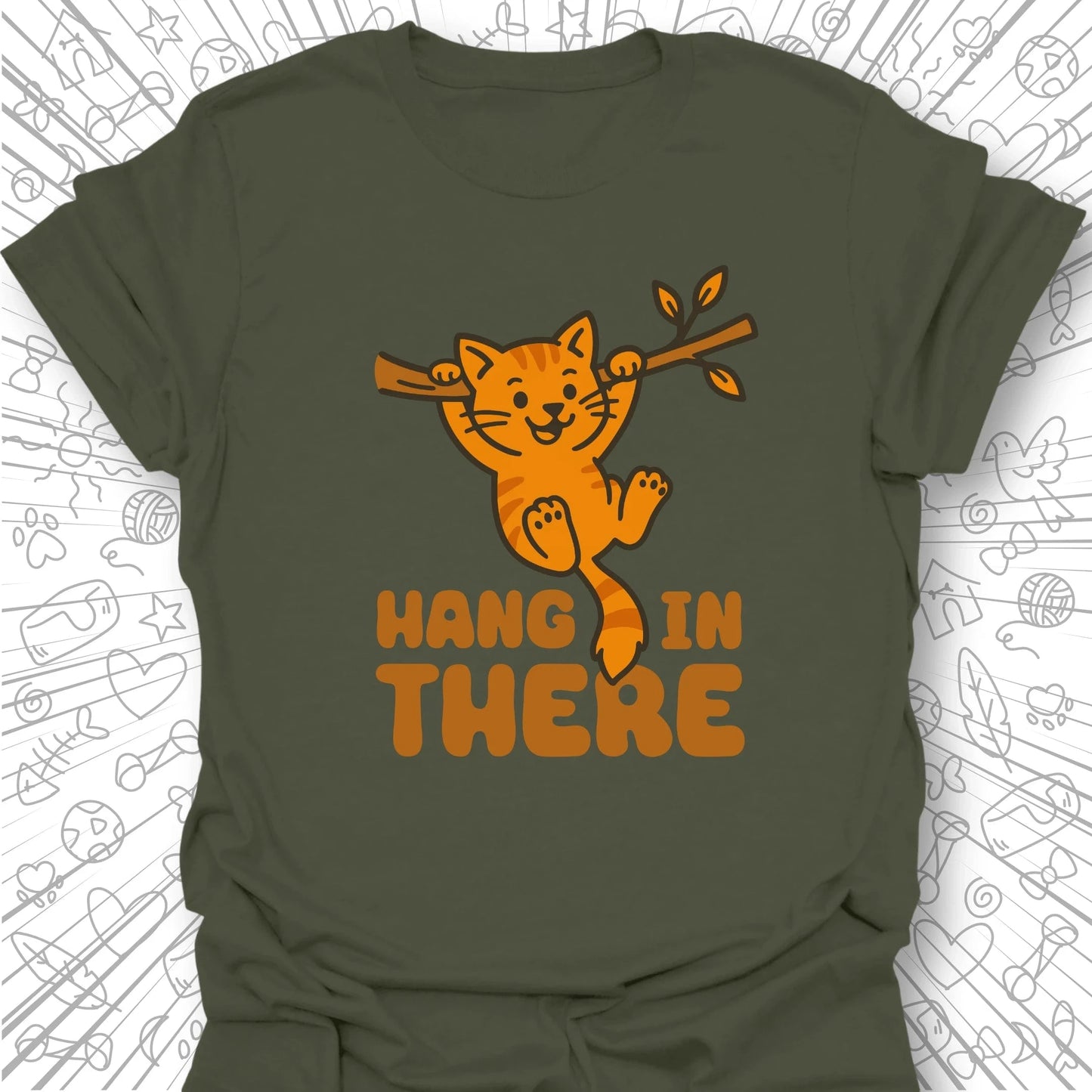 Hang In There T-Shirt