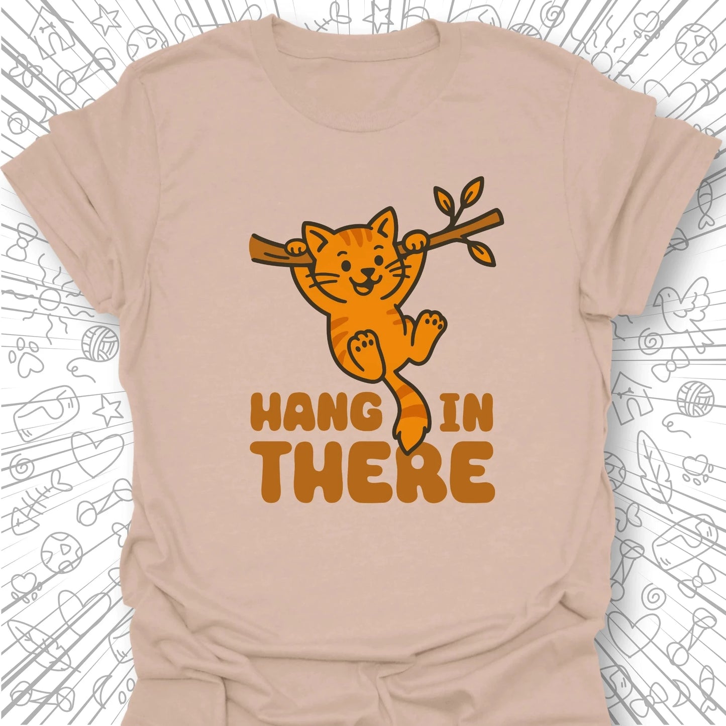 Hang In There T-Shirt