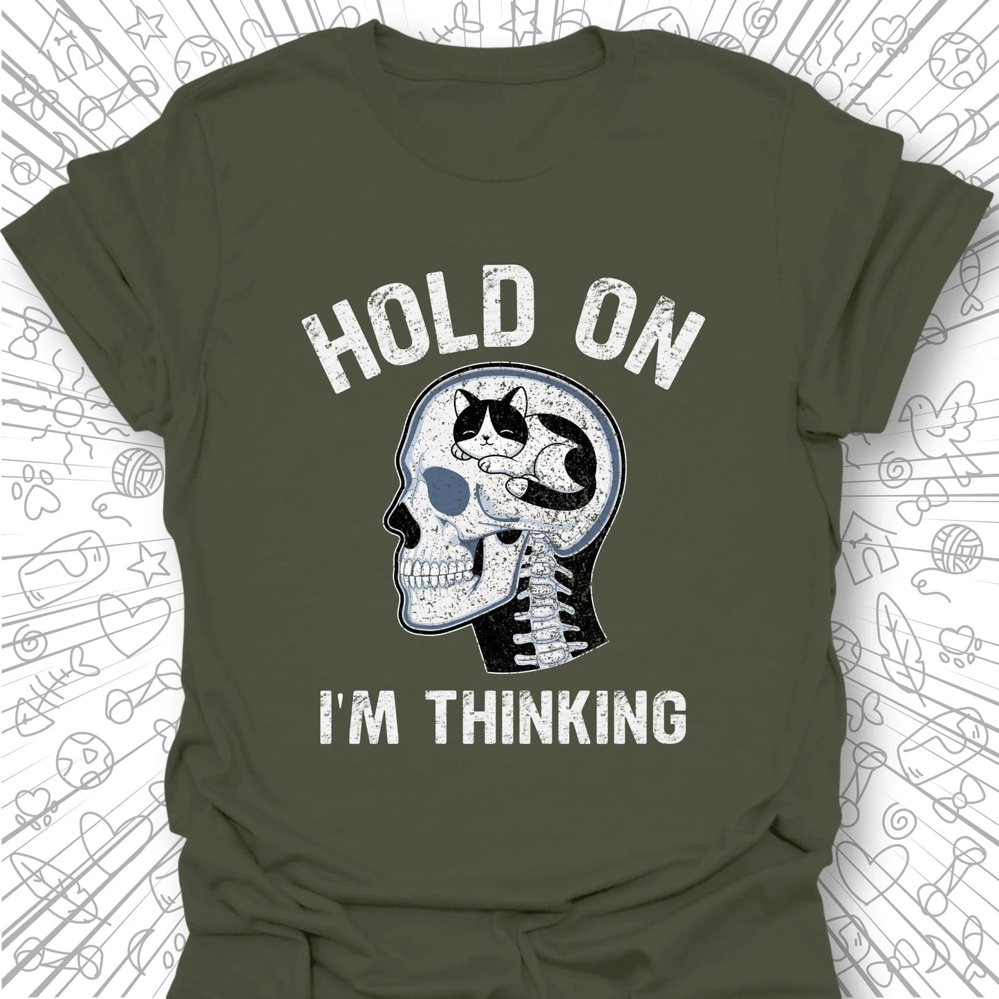 Hold On I'm Thinking T-Shirt