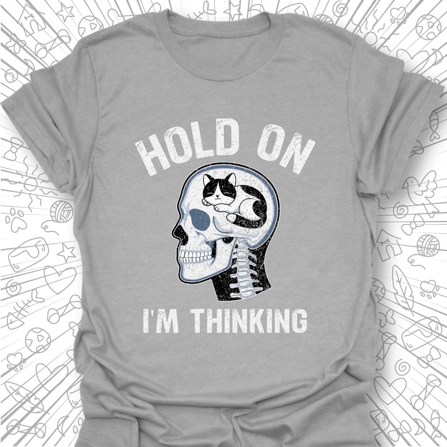 Hold On I'm Thinking T-Shirt