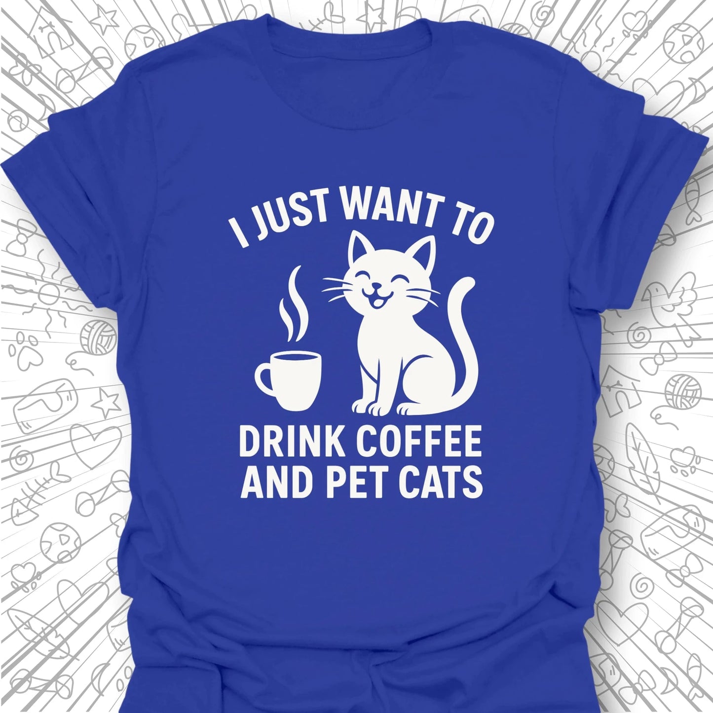 I Just Want to Drink Coffee T-Shirt