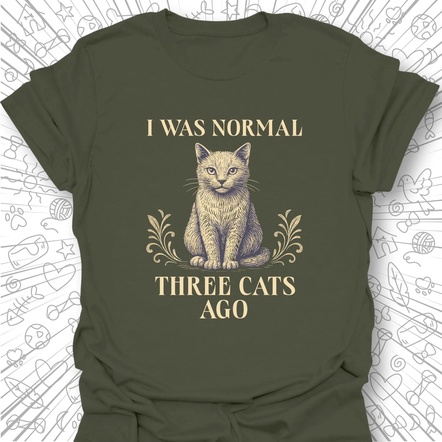 I Was Normal Three Cats Ago T-Shirt